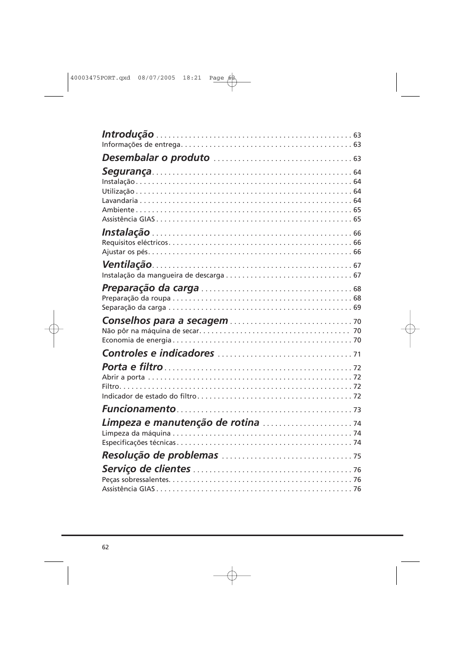 Introdução, Desembalar o produto, Segurança | Instalação, Ventilação, Preparação da carga, Conselhos para a secagem, Controles e indicadores, Porta e filtro, Funcionamento | Candy AB CV1 16- SY User Manual | Page 62 / 152