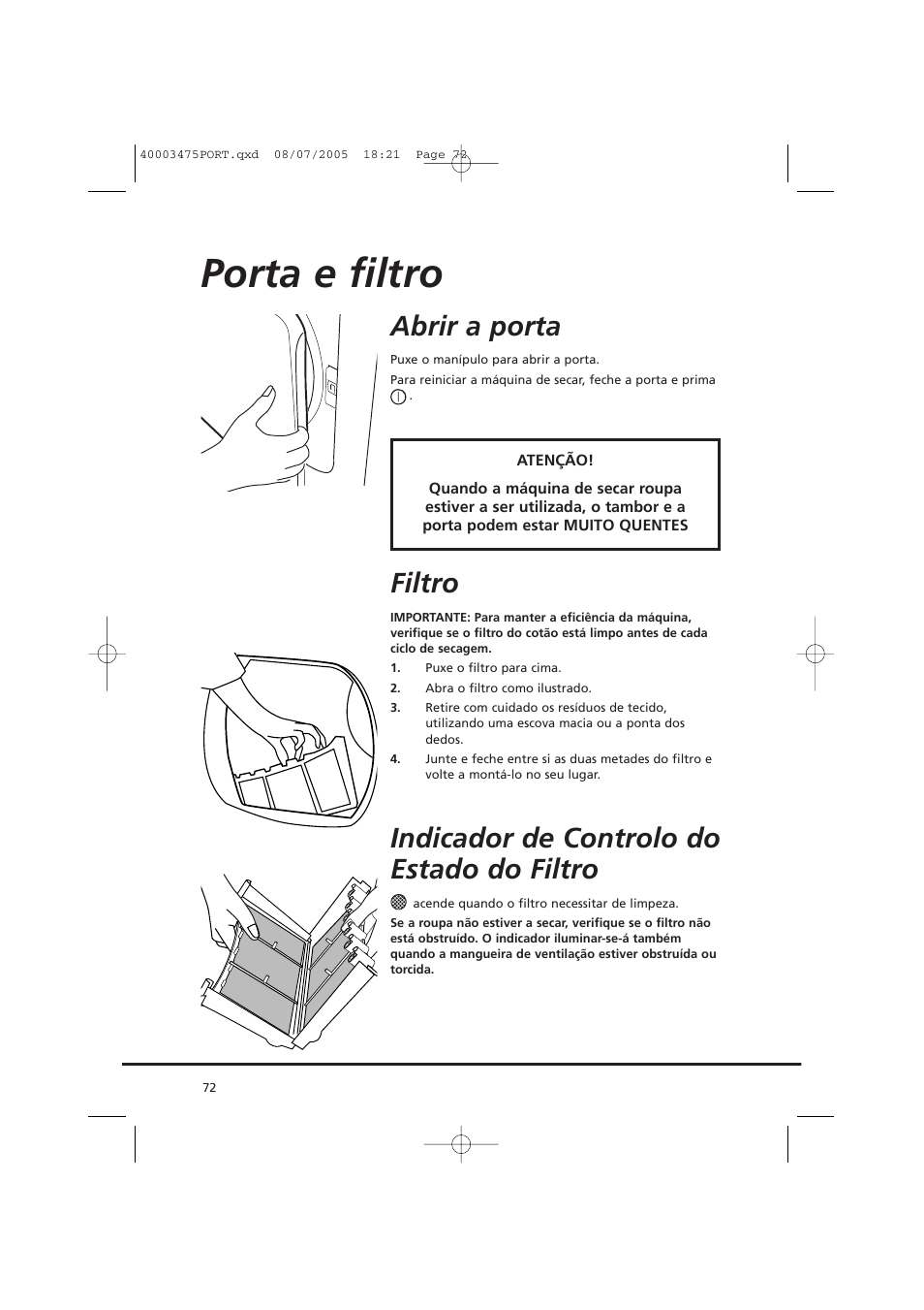 Porta e filtro, Abrir a porta, Filtro | Indicador de controlo do estado do filtro | Candy AB CV1 16- SY User Manual | Page 72 / 152
