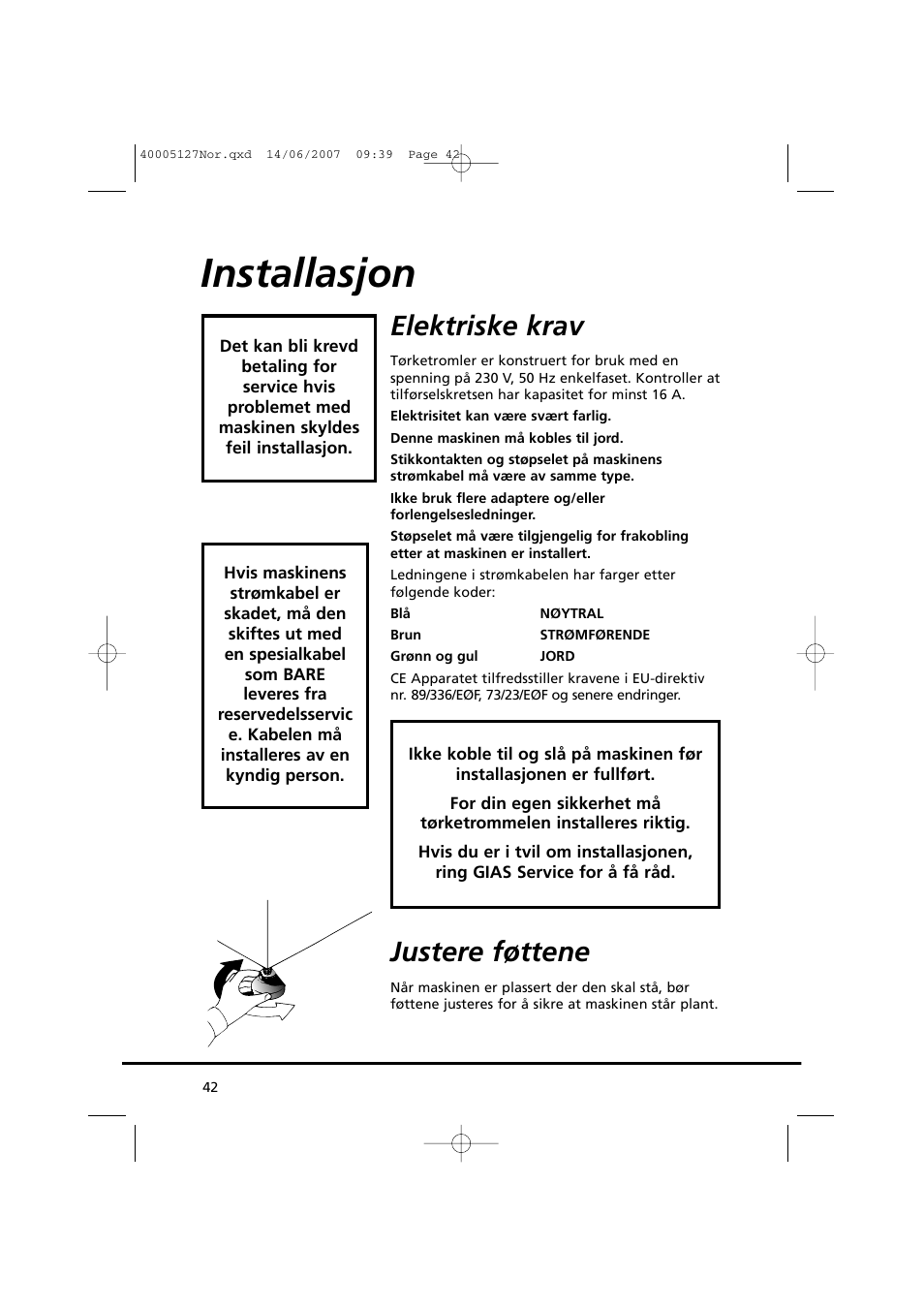 Installasjon, Elektriske krav, Justere føttene | Candy GO DC 36 User Manual | Page 42 / 92