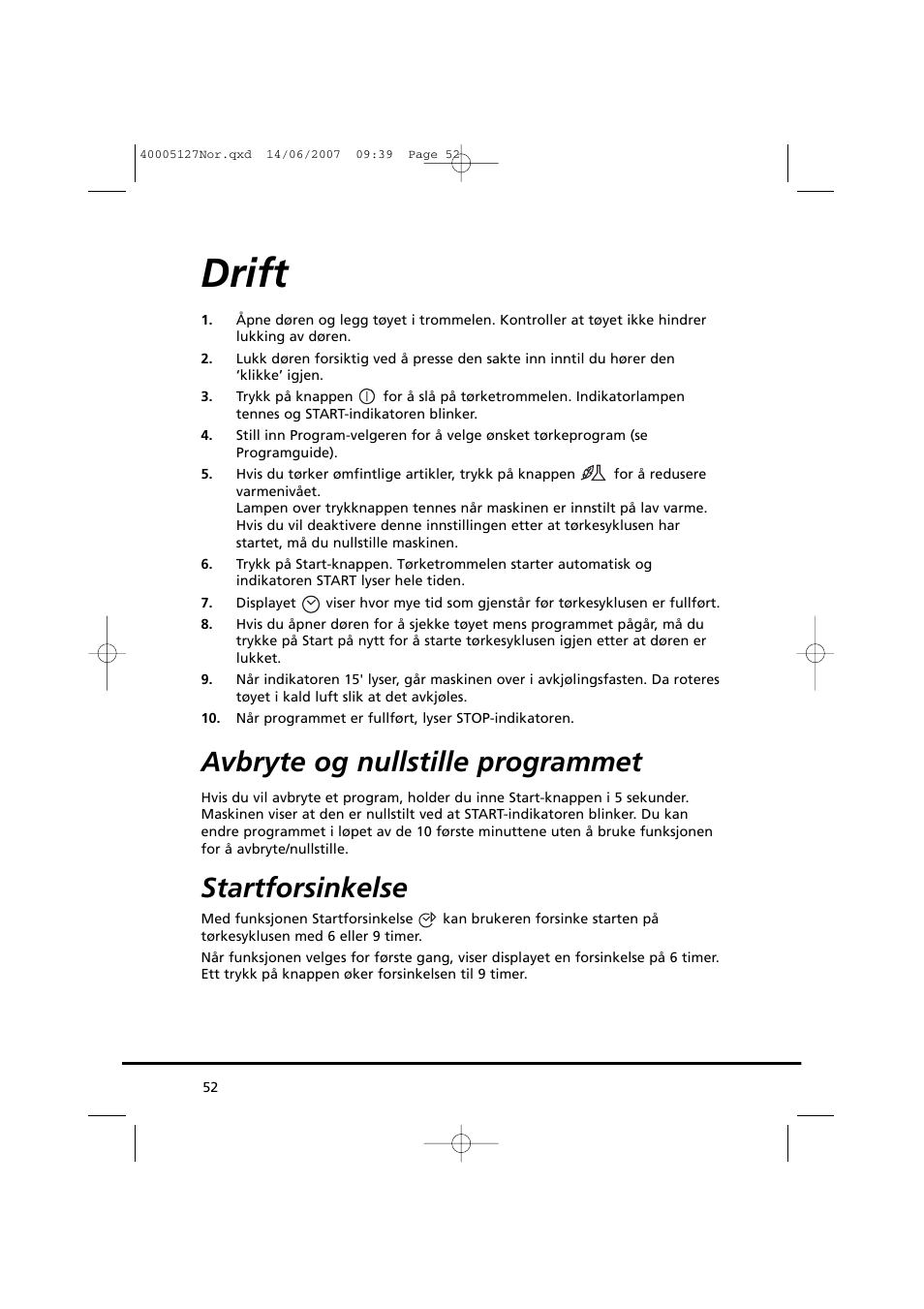 Drift, Avbryte og nullstille programmet, Startforsinkelse | Candy GO DC 36 User Manual | Page 52 / 92