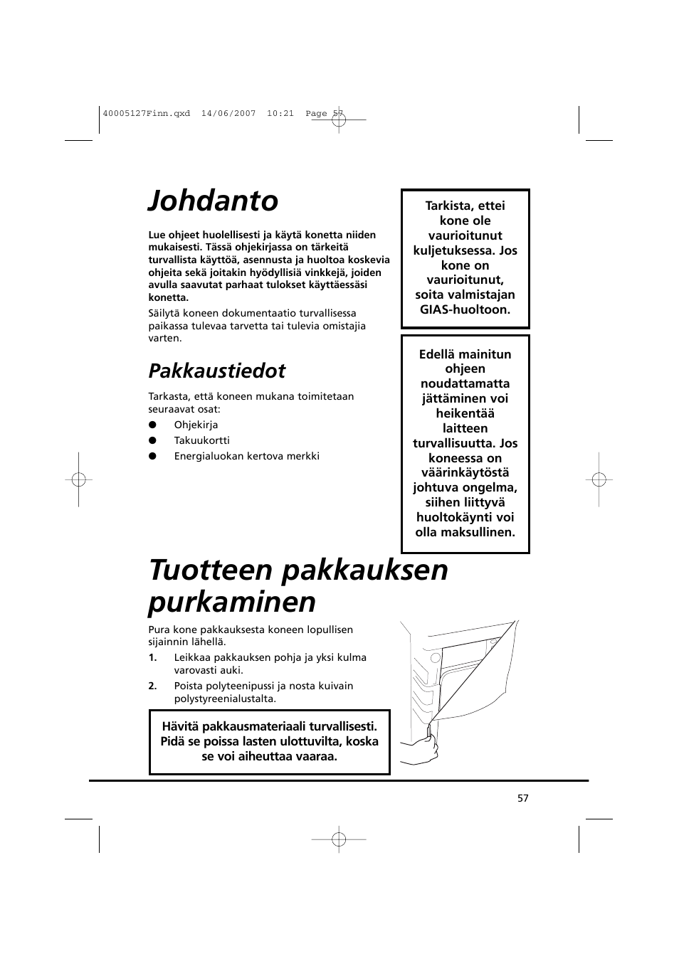 Johdanto, Tuotteen pakkauksen purkaminen, Pakkaustiedot | Candy GO DC 36 User Manual | Page 57 / 92