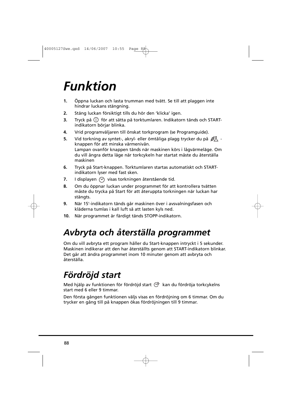 Funktion, Avbryta och återställa programmet, Fördröjd start | Candy GO DC 36 User Manual | Page 88 / 92