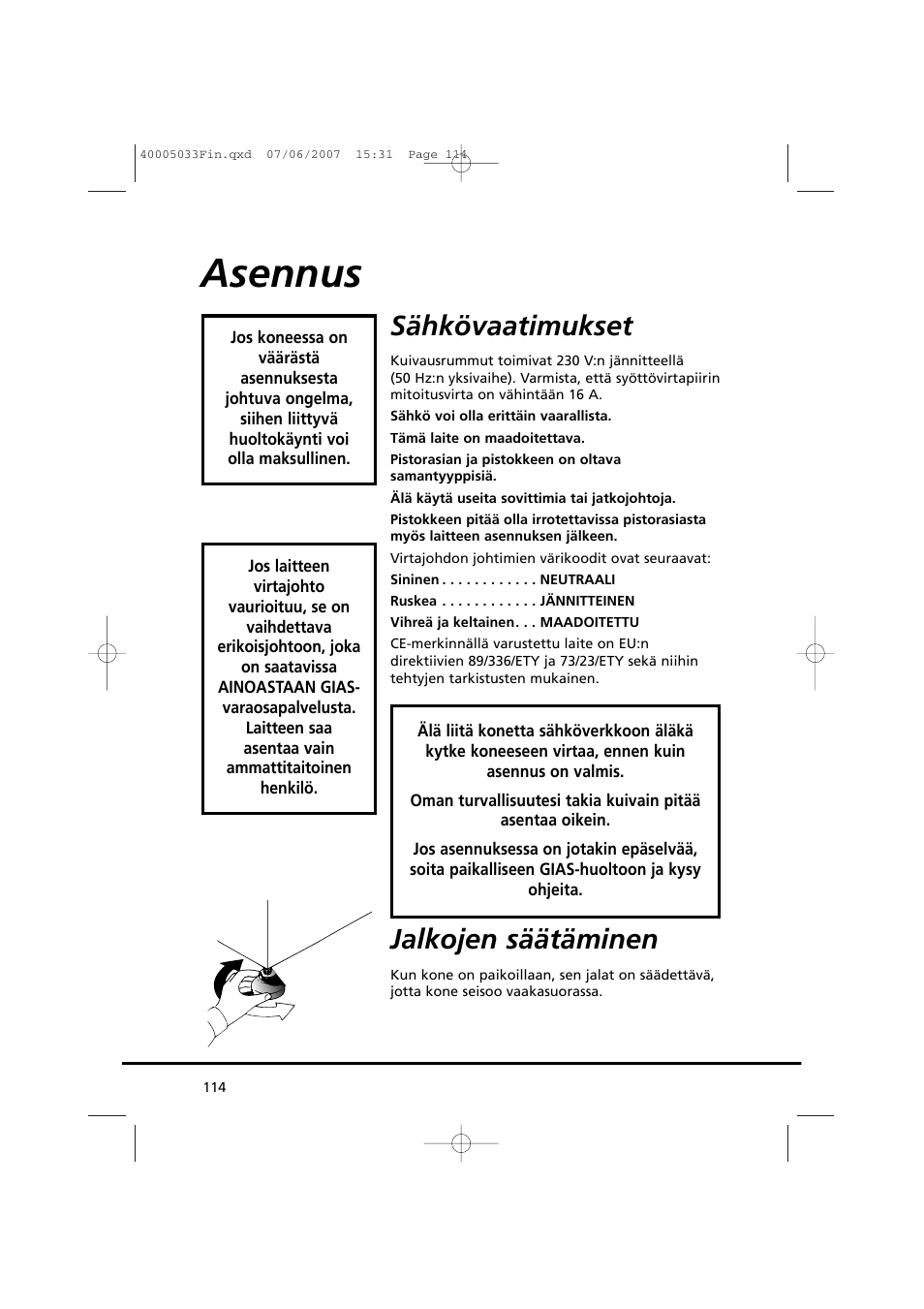 Asennus, Sähkövaatimukset, Jalkojen säätäminen | Candy GO DC 18-37S User Manual | Page 114 / 220