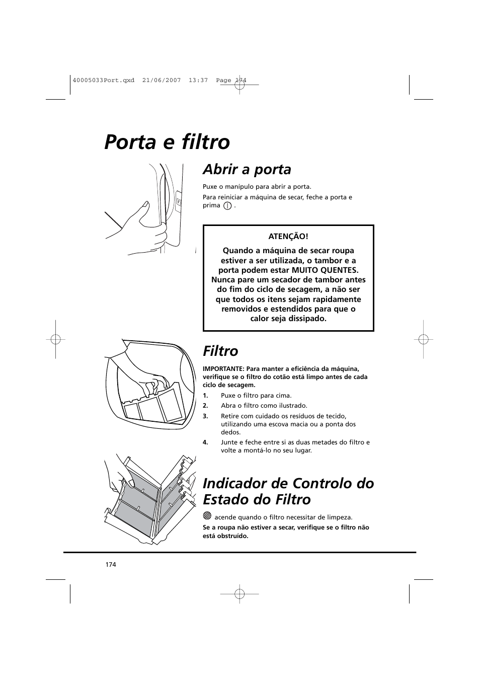 Porta e filtro, Abrir a porta, Filtro | Indicador de controlo do estado do filtro | Candy GO DC 18-37S User Manual | Page 174 / 220
