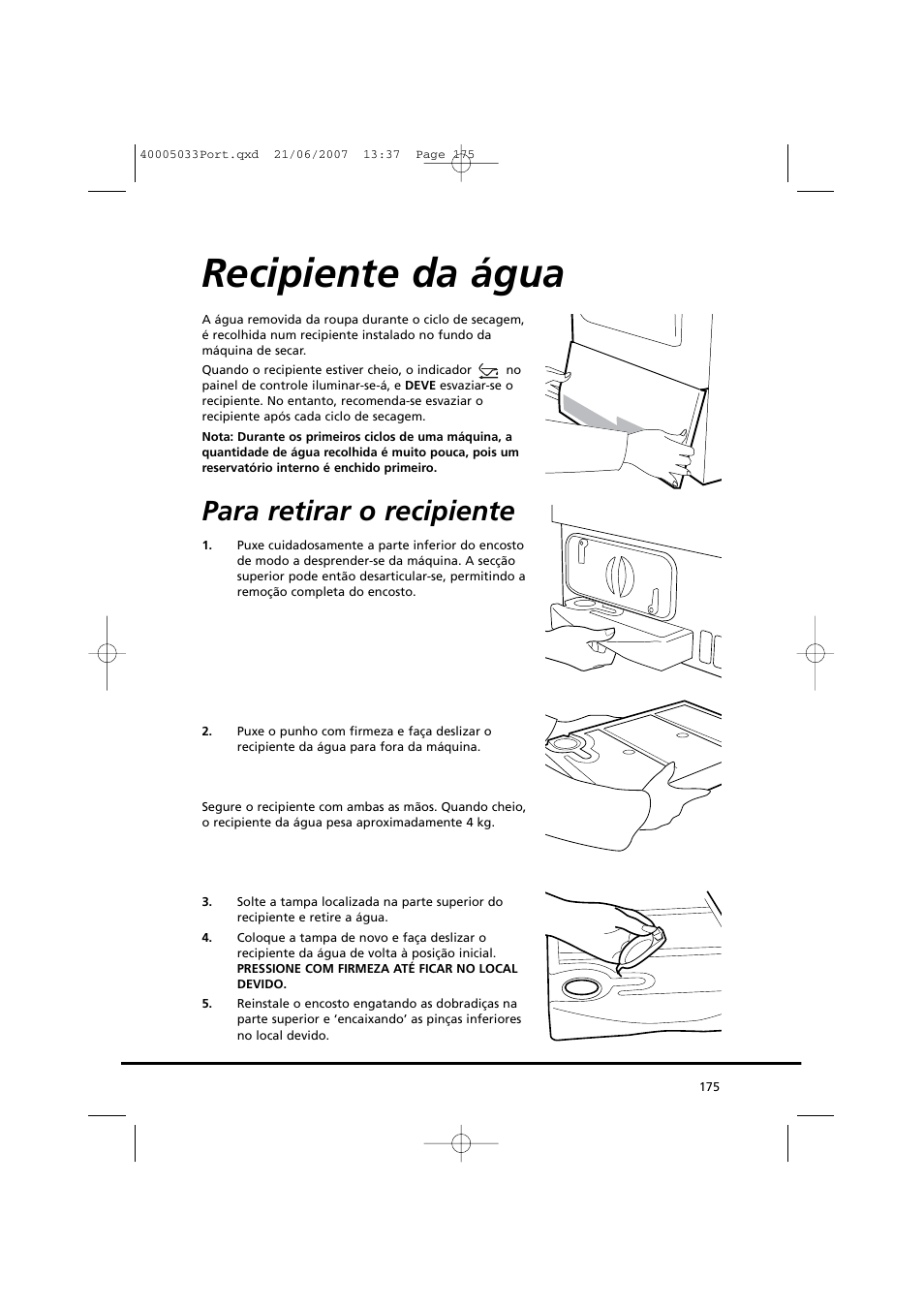 Recipiente da água, Para retirar o recipiente | Candy GO DC 18-37S User Manual | Page 175 / 220