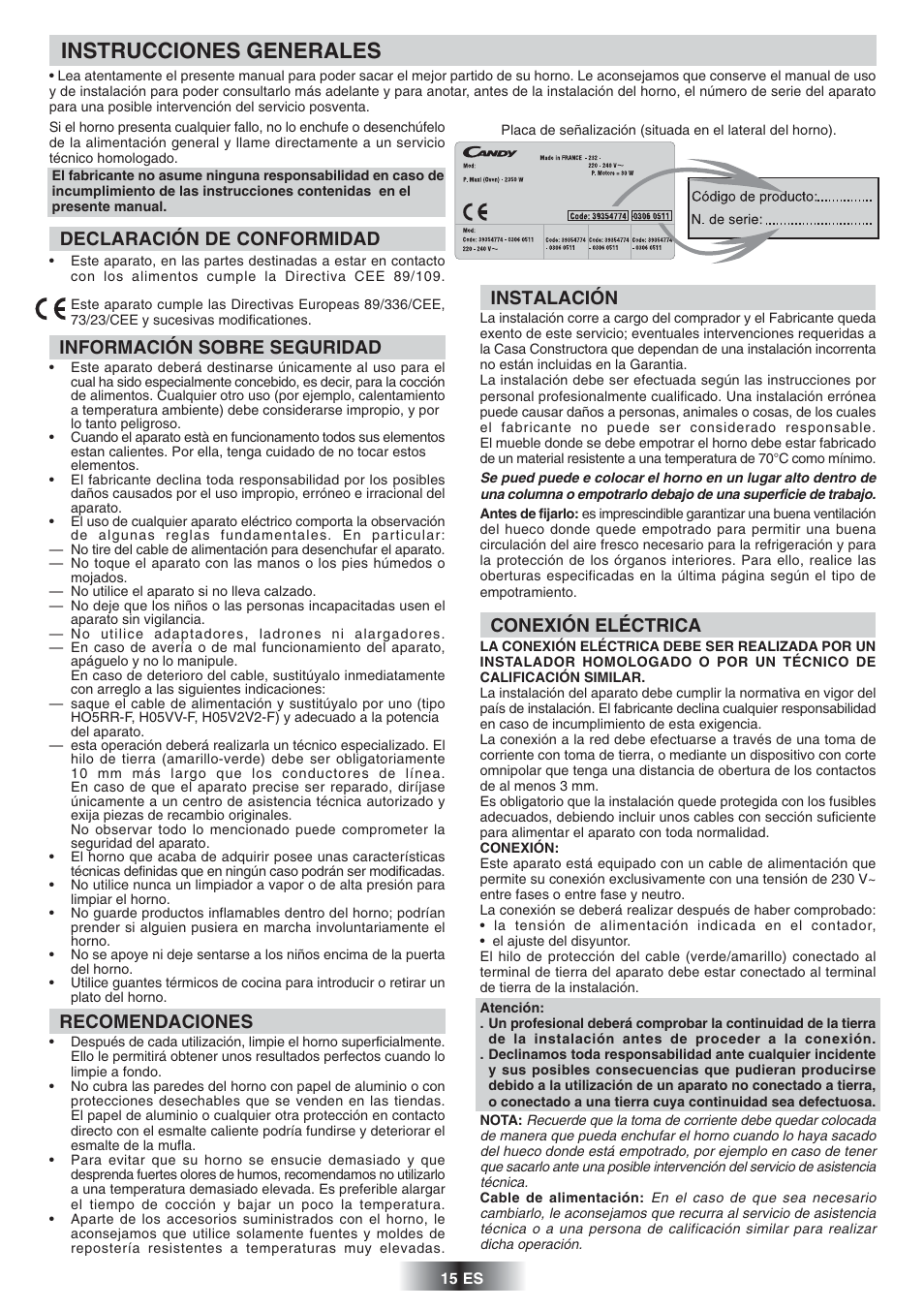 Instrucciones generales, Declaración de conformidad, Información sobre seguridad | Recomendaciones, Instalación, Conexión eléctrica | Candy FS 866 AQUA User Manual | Page 16 / 51