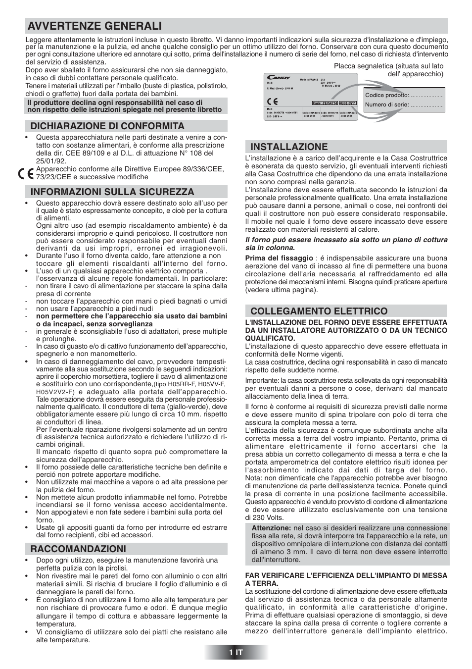 Avvertenze generali, Dichiarazione di conformita, Informazioni sulla sicurezza | Raccomandazioni, Installazione, Collegamento elettrico | Candy FS 866 AQUA User Manual | Page 2 / 51