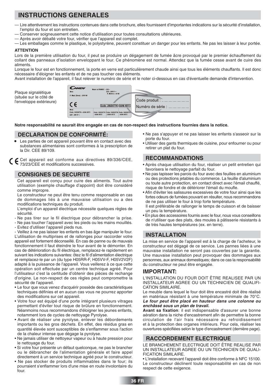 Instructions generales, Declaration de conformité, Consignes de securite | Recommandations, Installation, Important, Raccordement electrique | Candy FS 866 AQUA User Manual | Page 37 / 51