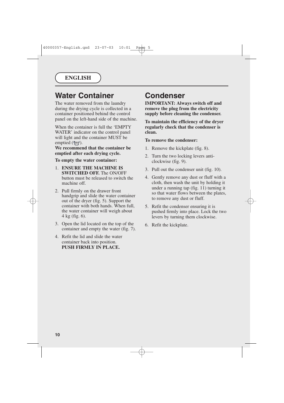 Water container, Condenser | Candy AB CDC268TEX User Manual | Page 10 / 68