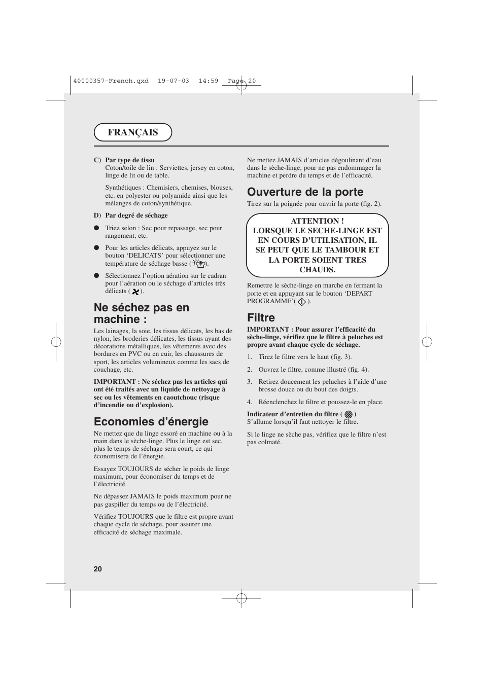 Ne séchez pas en machine, Economies d’énergie, Ouverture de la porte | Filtre, Français | Candy AB CDC268TEX User Manual | Page 20 / 68