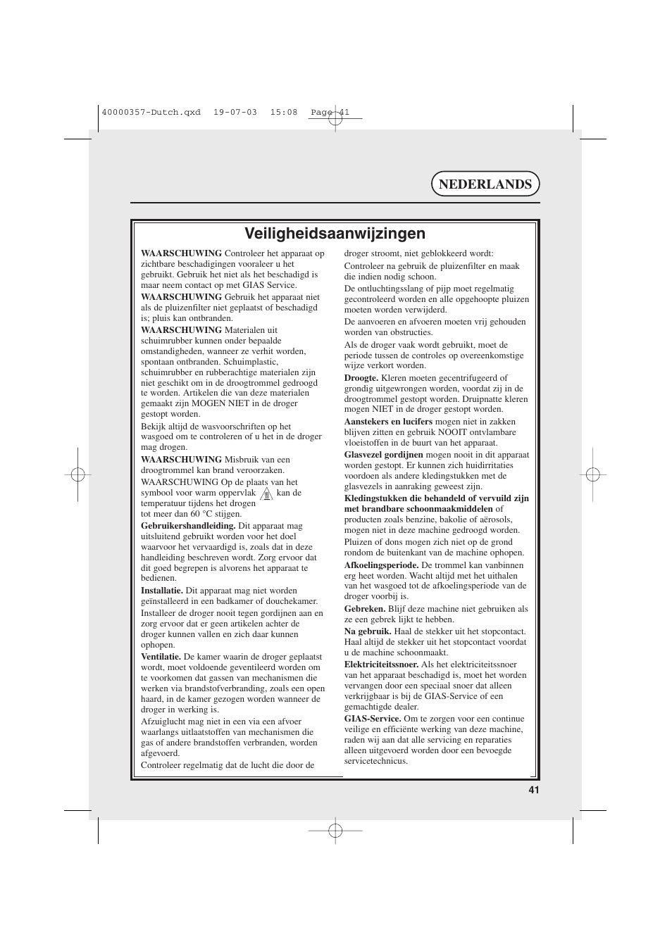 Veiligheidsaanwijzingen, Nederlands | Candy AB CDC268TEX User Manual | Page 41 / 68