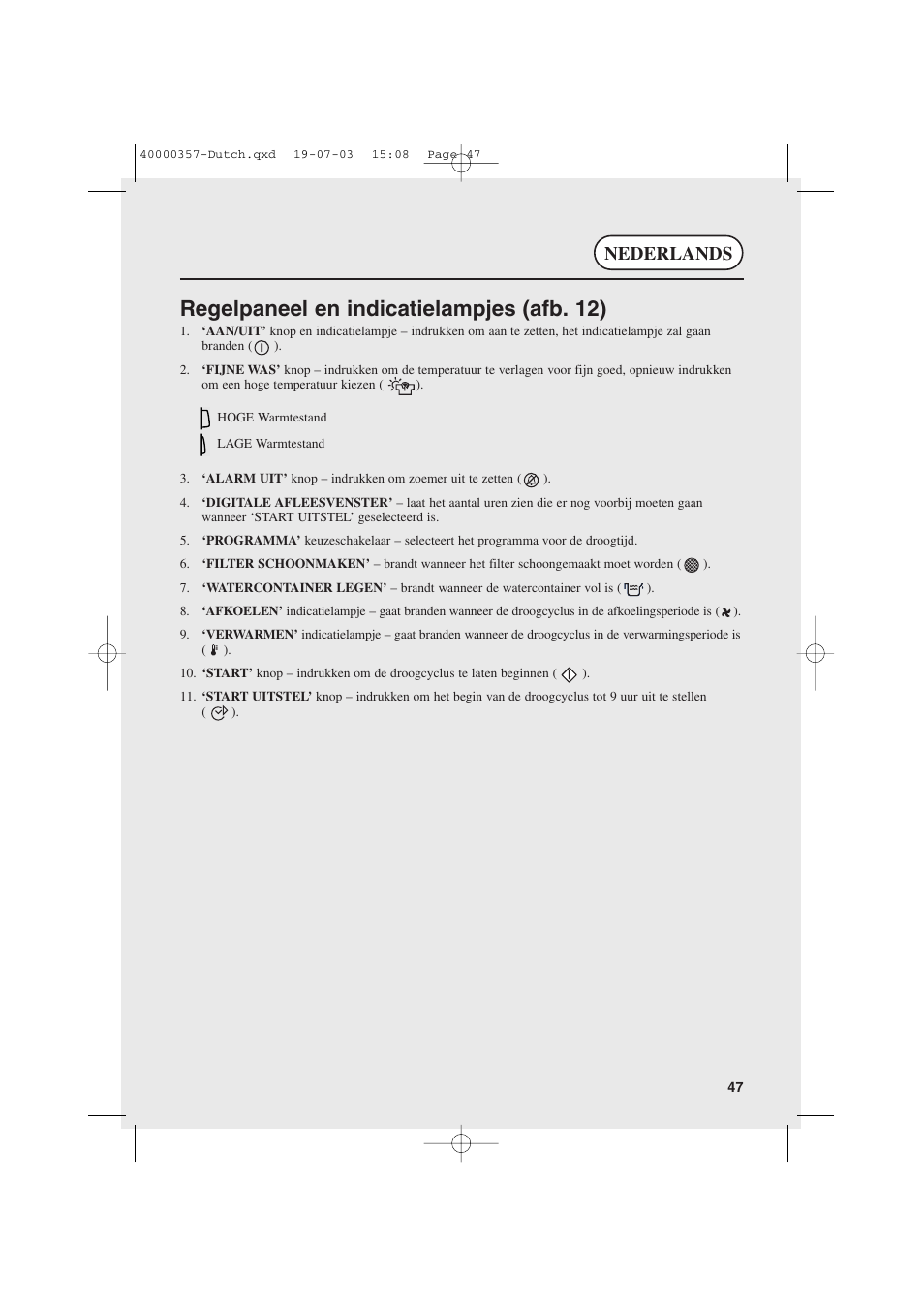 Regelpaneel en indicatielampjes (afb. 12), Nederlands | Candy AB CDC268TEX User Manual | Page 47 / 68