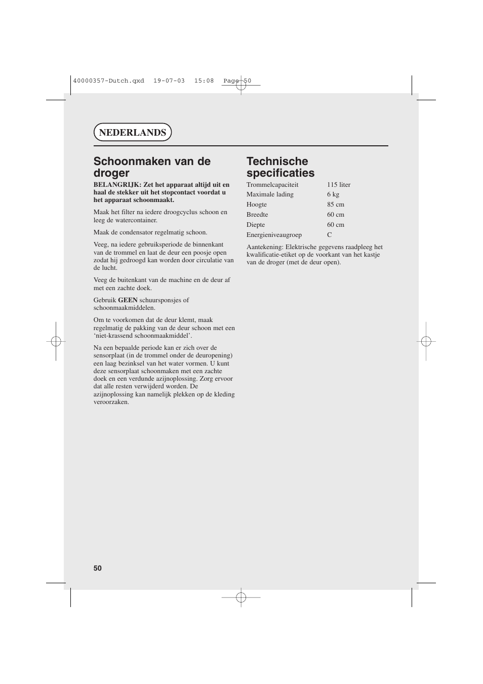 Schoonmaken van de droger, Technische specificaties, Nederlands | Candy AB CDC268TEX User Manual | Page 50 / 68