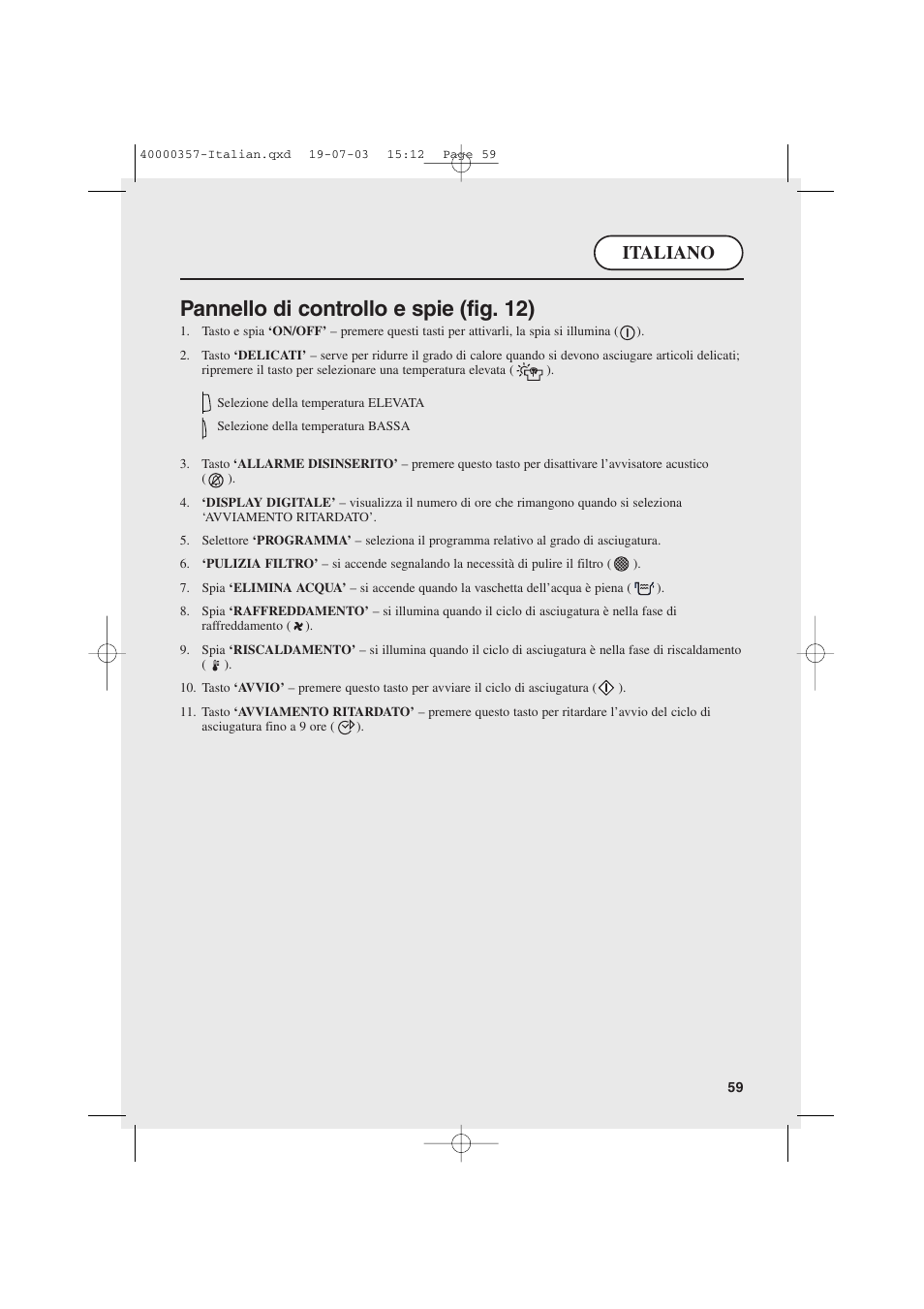 Pannello di controllo e spie (fig. 12), Italiano | Candy AB CDC268TEX User Manual | Page 59 / 68