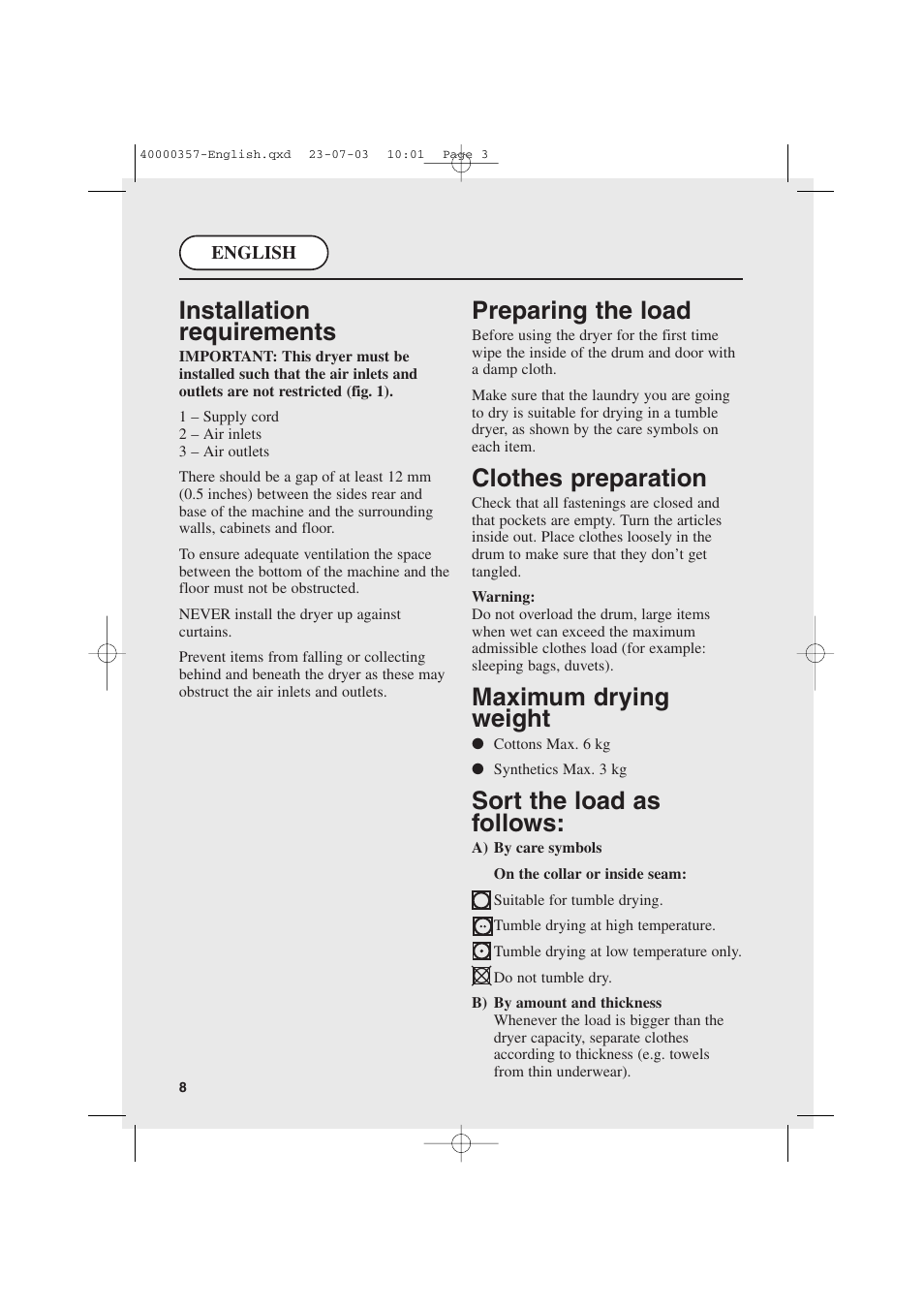 Installation requirements, Preparing the load, Clothes preparation | Maximum drying weight, Sort the load as follows | Candy AB CDC268TEX User Manual | Page 8 / 68