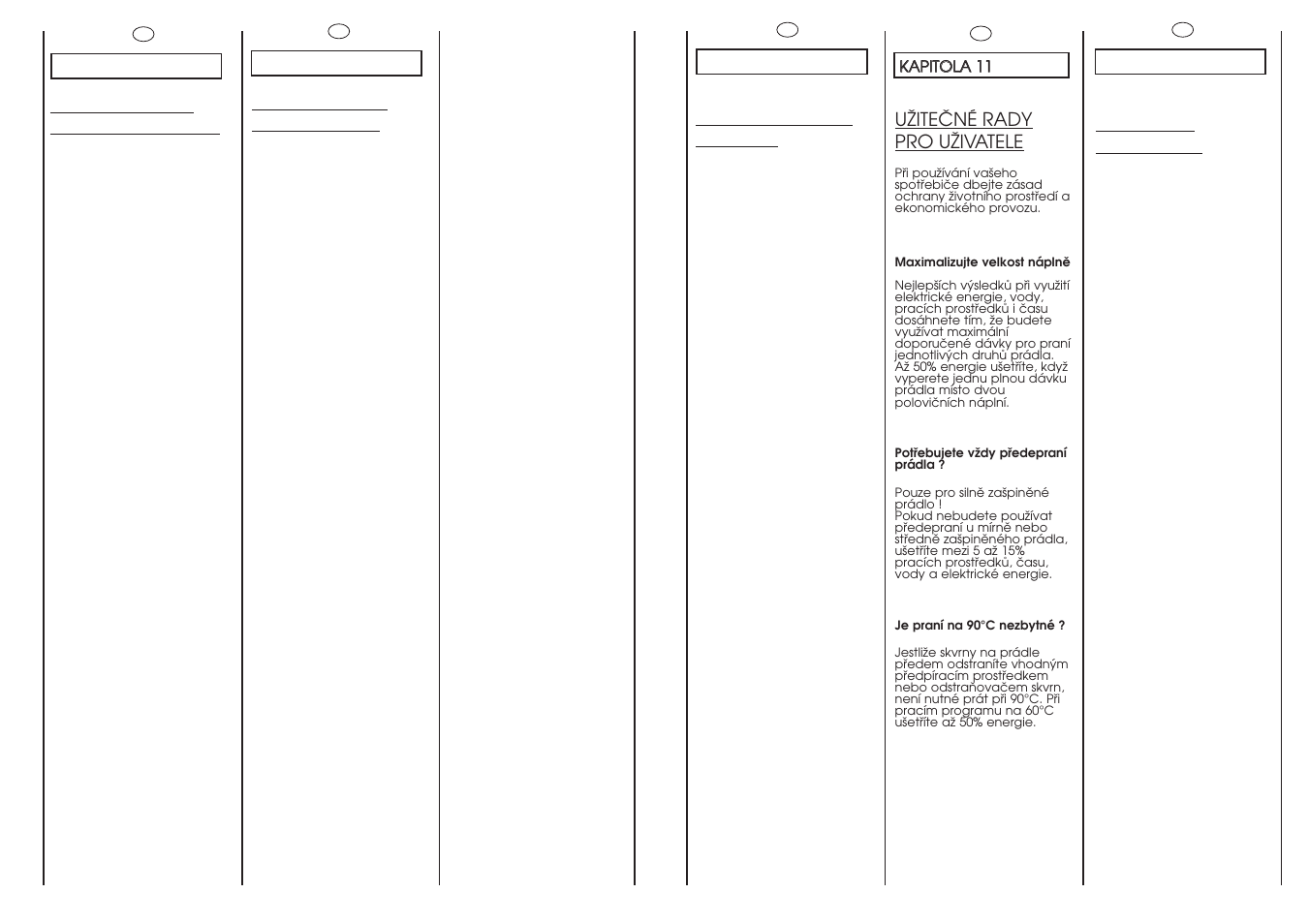 Customer awareness, Conseils utiles pour l’utilisateur, Einige nützliche hinweise | Consigli utili per gli utenti, Uîiteâné rady pro uîivatele | Candy C2145-86S User Manual | Page 31 / 41