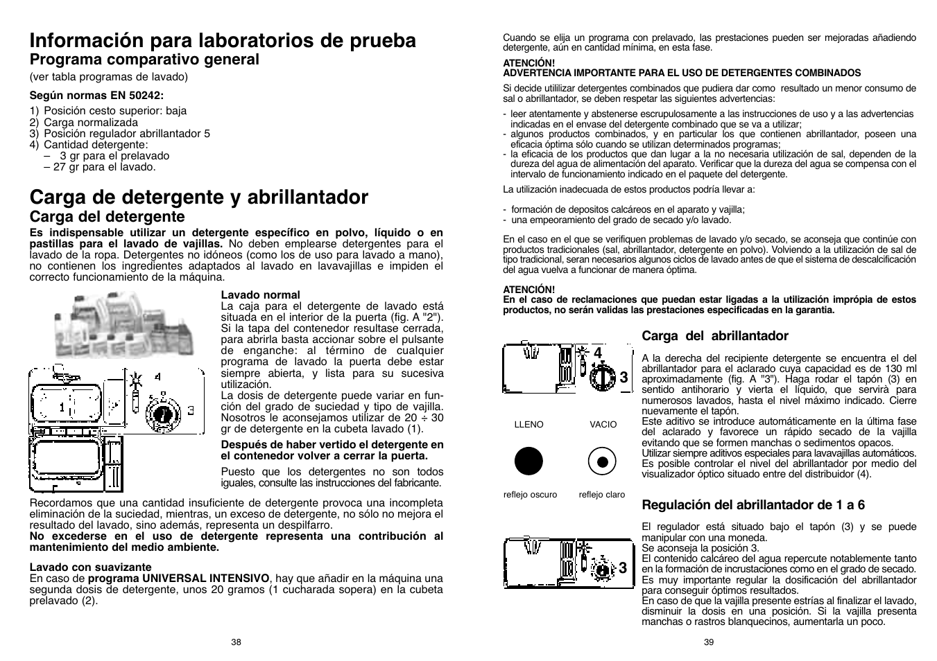 Información para laboratorios de prueba, Carga de detergente y abrillantador, Programa comparativo general | Carga del detergente | Candy CD 500 User Manual | Page 20 / 65