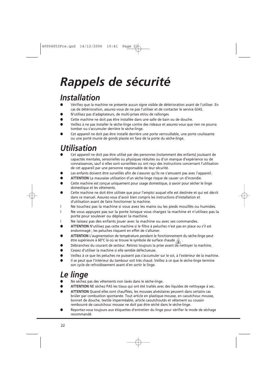 Rappels de sécurité, Installation, Utilisation | Le linge | Candy GO DC 78-88 User Manual | Page 22 / 74