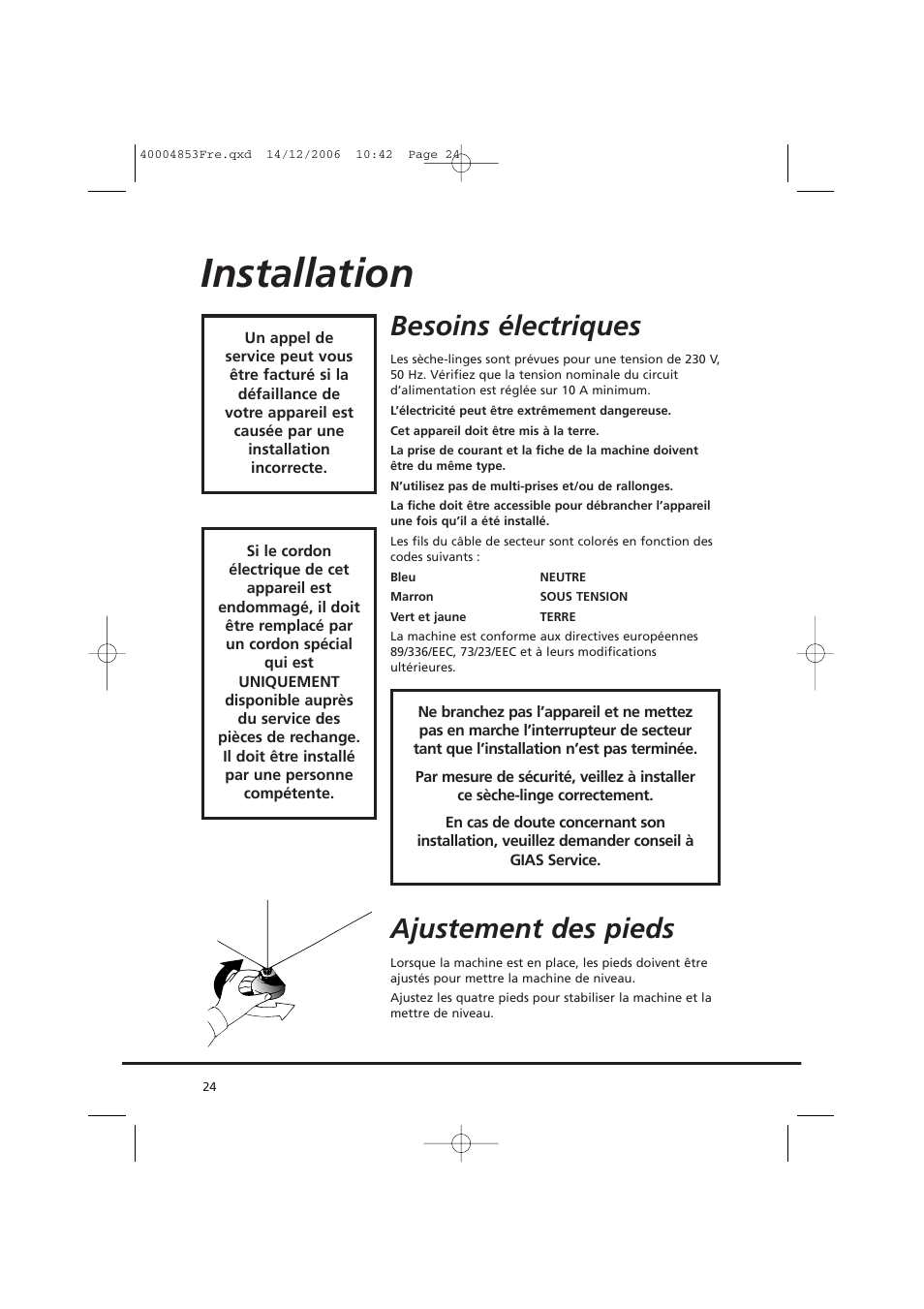 Installation, Besoins électriques, Ajustement des pieds | Candy GO DC 78-88 User Manual | Page 24 / 74