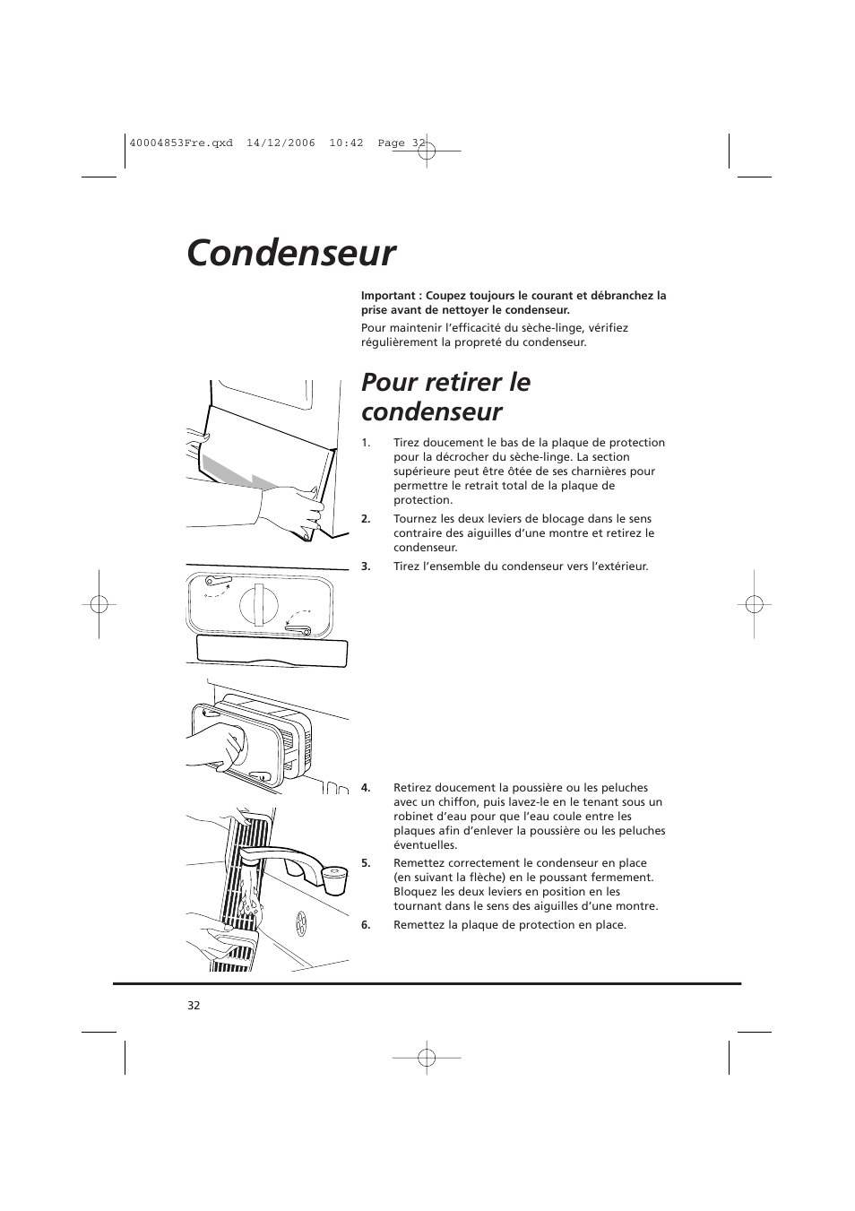 Condenseur, Pour retirer le condenseur | Candy GO DC 78-88 User Manual | Page 32 / 74