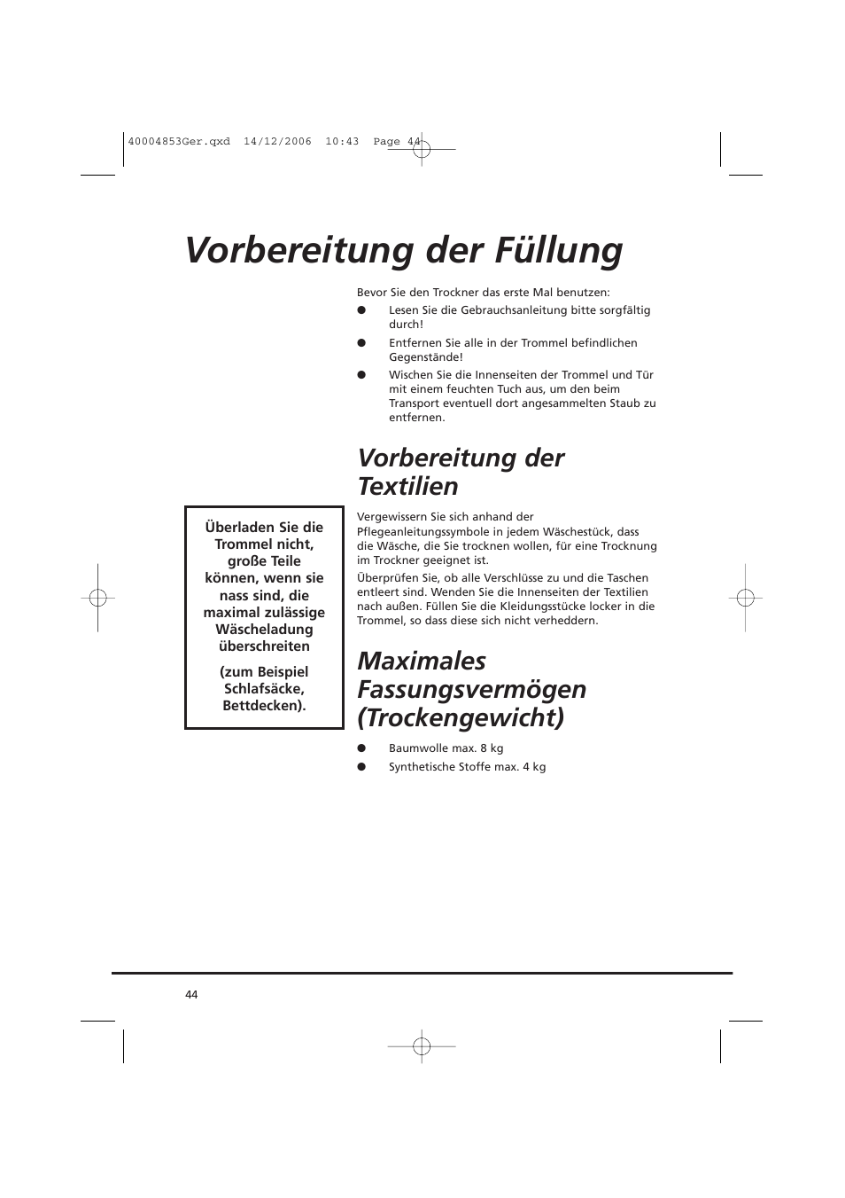 Vorbereitung der füllung, Vorbereitung der textilien, Maximales fassungsvermögen (trockengewicht) | Candy GO DC 78-88 User Manual | Page 44 / 74