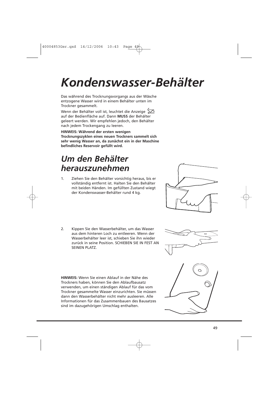 Kondenswasser-behälter, Um den behälter herauszunehmen | Candy GO DC 78-88 User Manual | Page 49 / 74