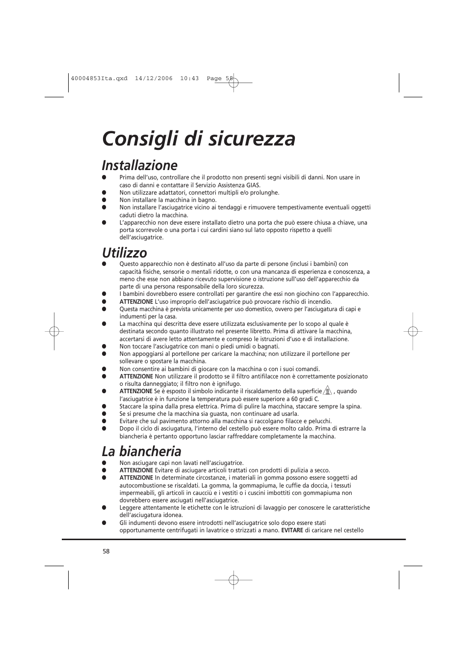 Consigli di sicurezza, Installazione, Utilizzo | La biancheria | Candy GO DC 78-88 User Manual | Page 58 / 74