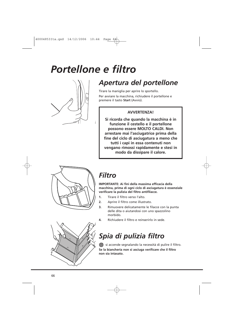 Portellone e filtro, Apertura del portellone, Filtro | Spia di pulizia filtro | Candy GO DC 78-88 User Manual | Page 66 / 74