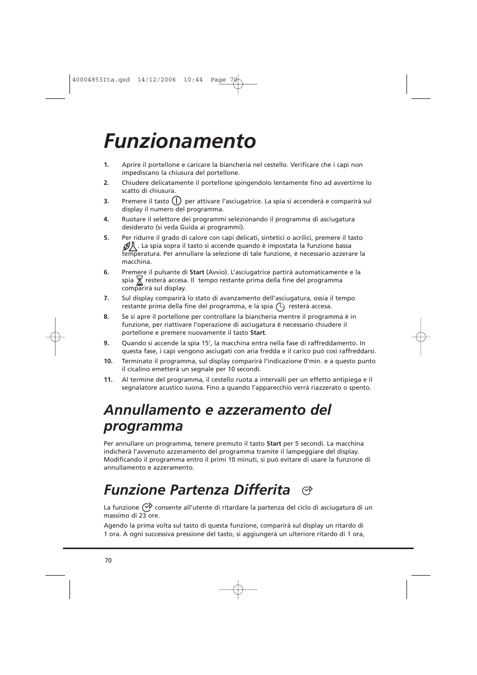 Funzionamento, Annullamento e azzeramento del programma, Funzione partenza differita | Candy GO DC 78-88 User Manual | Page 70 / 74