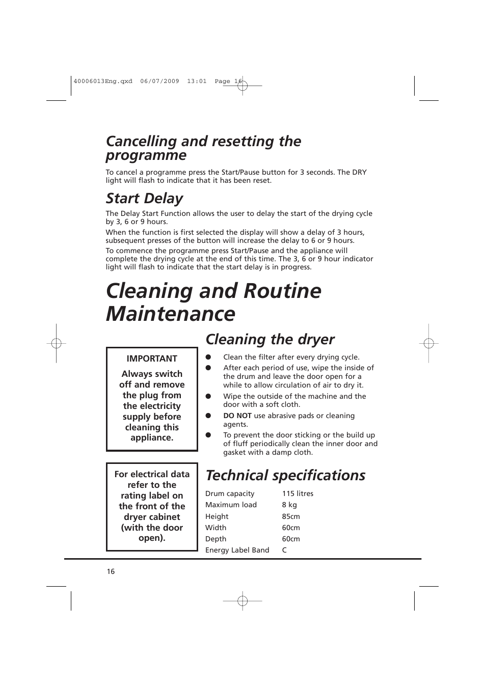 Cleaning and routine maintenance, Cancelling and resetting the programme, Start delay | Cleaning the dryer, Technical specifications | Candy GO V58F User Manual | Page 16 / 24