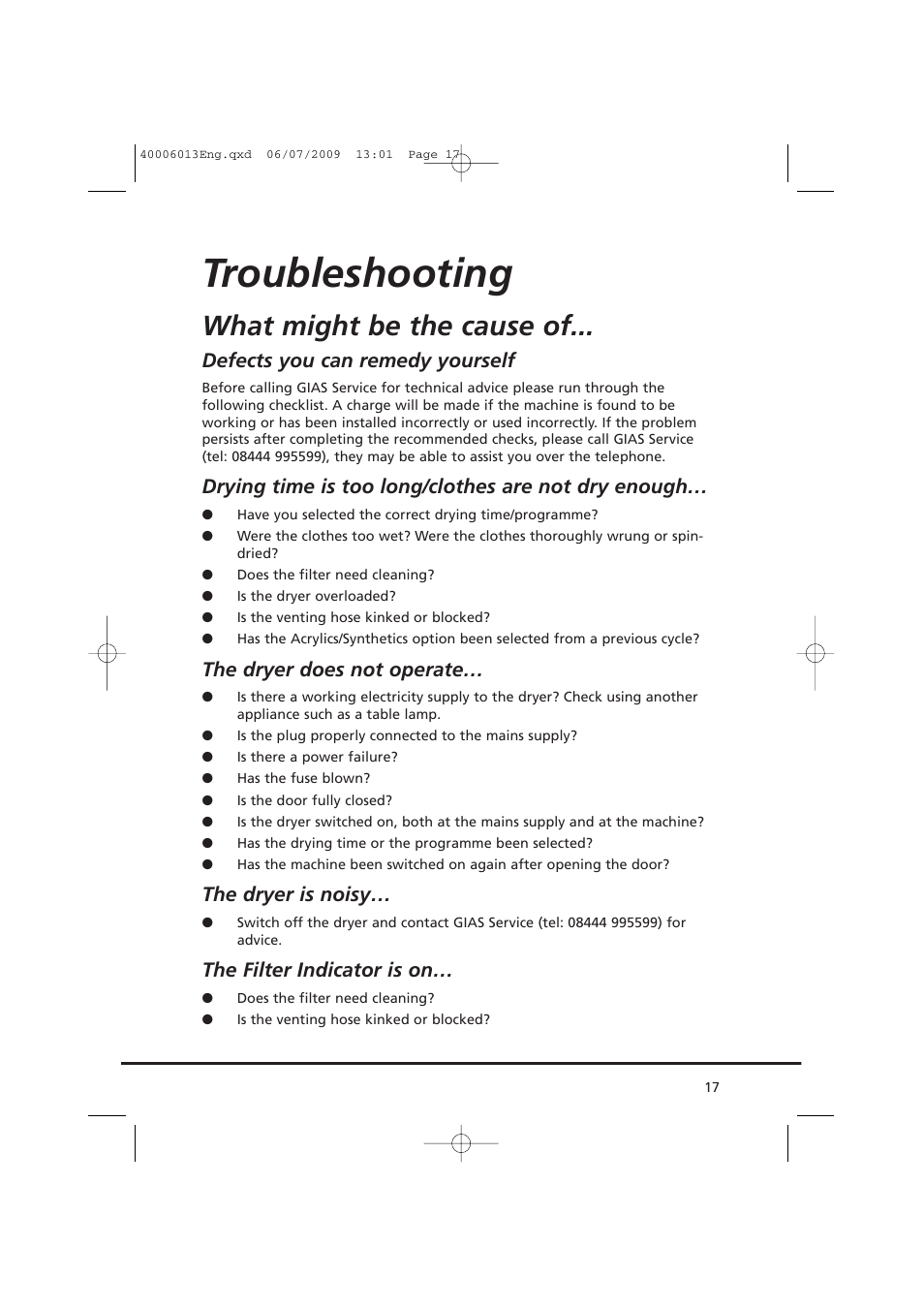 Troubleshooting, What might be the cause of, Defects you can remedy yourself | Drying time is too long/clothes are not dry enough, The dryer does not operate, The dryer is noisy, The filter indicator is on | Candy GO V58F User Manual | Page 17 / 24