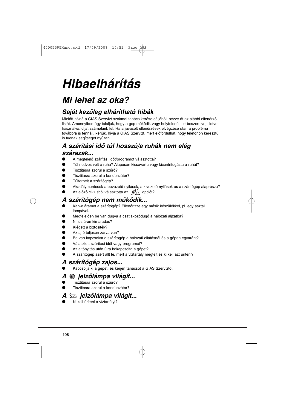 Hibaelhárítás, Mi lehet az oka, Saját kezűleg elhárítható hibák | A szárítógép nem működik, A szárítógép zajos, A jelzőlámpa világít | Candy GO DC 78G-86S User Manual | Page 108 / 110