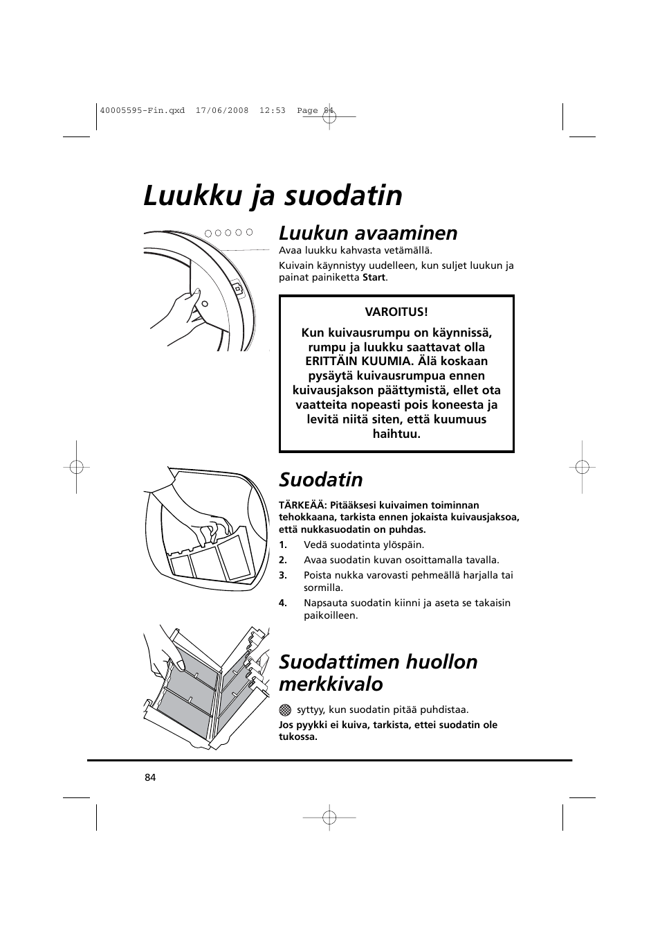 Luukku ja suodatin, Luukun avaaminen, Suodatin | Suodattimen huollon merkkivalo | Candy GO DC 78G-86S User Manual | Page 84 / 110