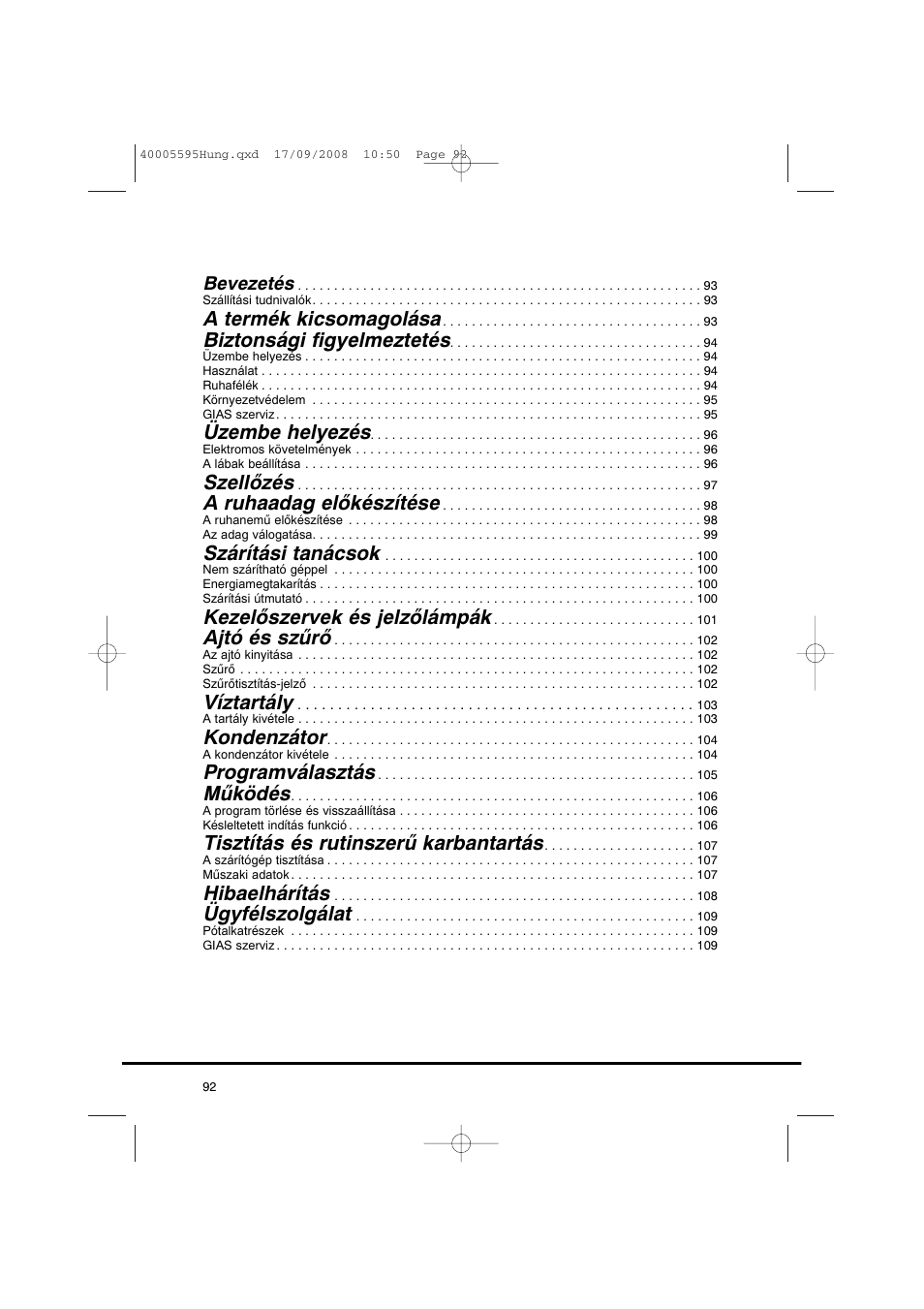 A termék kicsomagolása, Biztonsági figyelmeztetés, Üzembe helyezés | Szellőzés, A ruhaadag előkészítése, Szárítási tanácsok, Kezelőszervek és jelzőlámpák, Ajtó és szűrő, Víztartály, Kondenzátor | Candy GO DC 78G-86S User Manual | Page 92 / 110