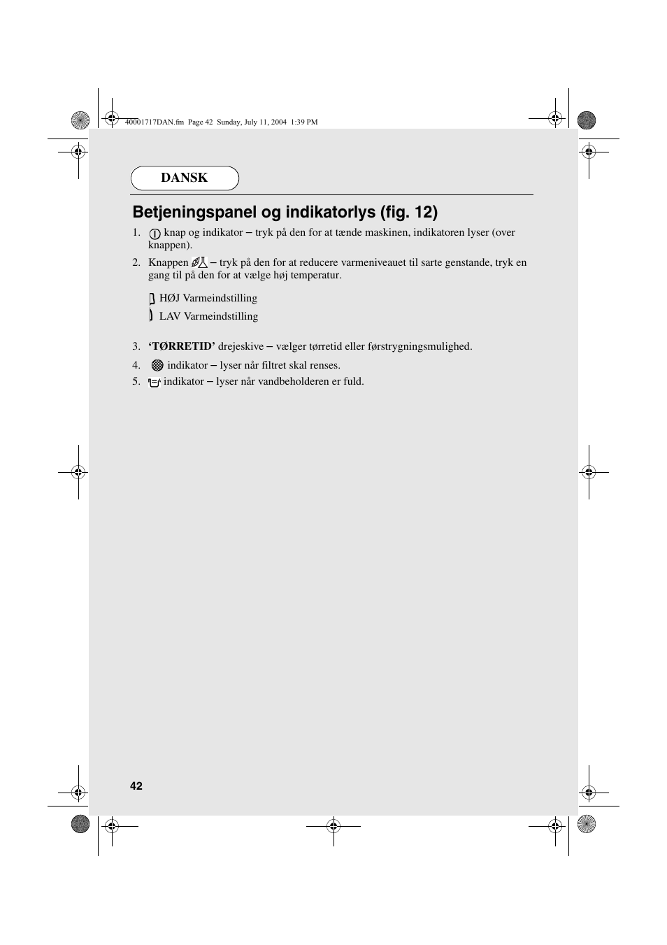 Betjeningspanel og indikatorlys (fig. 12), Dansk | Candy AB CDC 168 - SY User Manual | Page 42 / 104