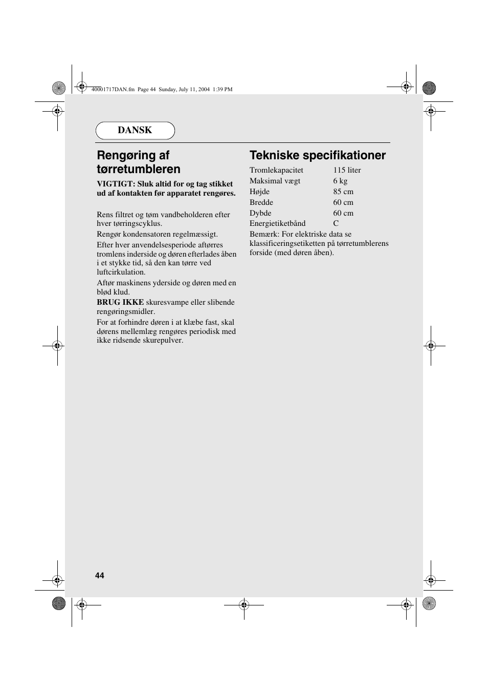 Rengøring af tørretumbleren, Tekniske specifikationer | Candy AB CDC 168 - SY User Manual | Page 44 / 104