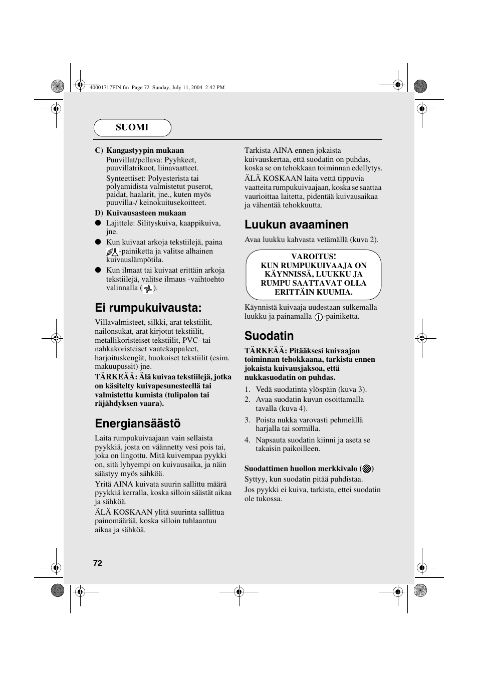Ei rumpukuivausta, Energiansäästö, Luukun avaaminen | Suodatin | Candy AB CDC 168 - SY User Manual | Page 72 / 104