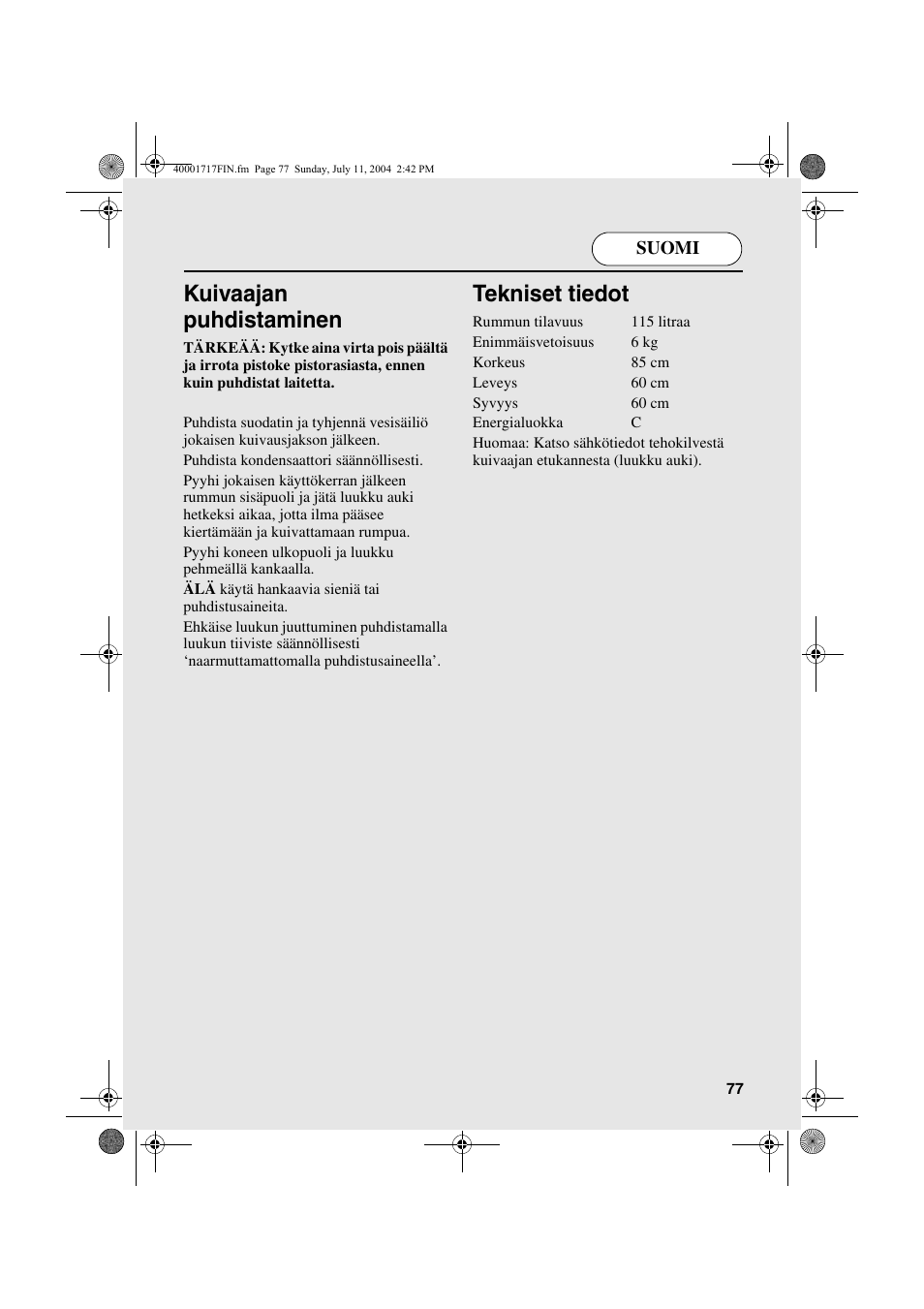 Kuivaajan puhdistaminen, Tekniset tiedot | Candy AB CDC 168 - SY User Manual | Page 77 / 104