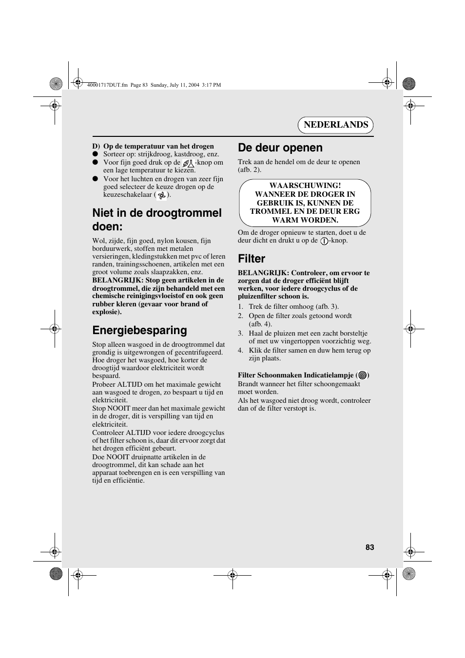 Niet in de droogtrommel doen, Energiebesparing, De deur openen | Filter | Candy AB CDC 168 - SY User Manual | Page 83 / 104
