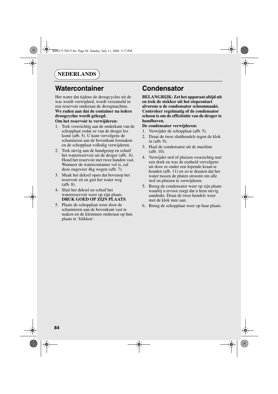 Watercontainer, Condensator | Candy AB CDC 168 - SY User Manual | Page 84 / 104