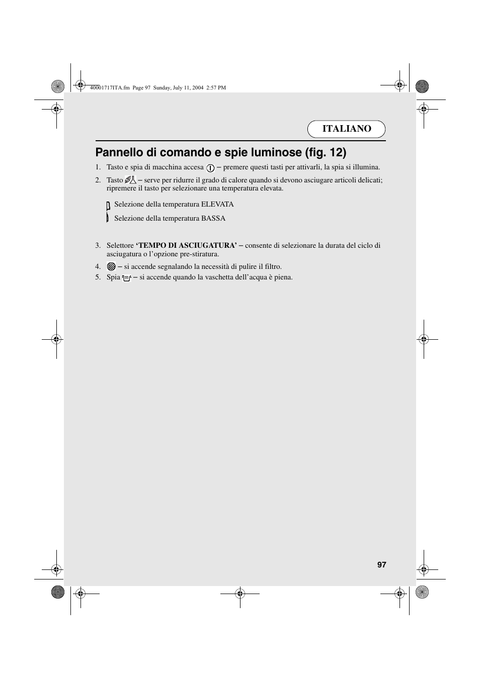 Pannello di comando e spie luminose (fig. 12), Italiano | Candy AB CDC 168 - SY User Manual | Page 97 / 104