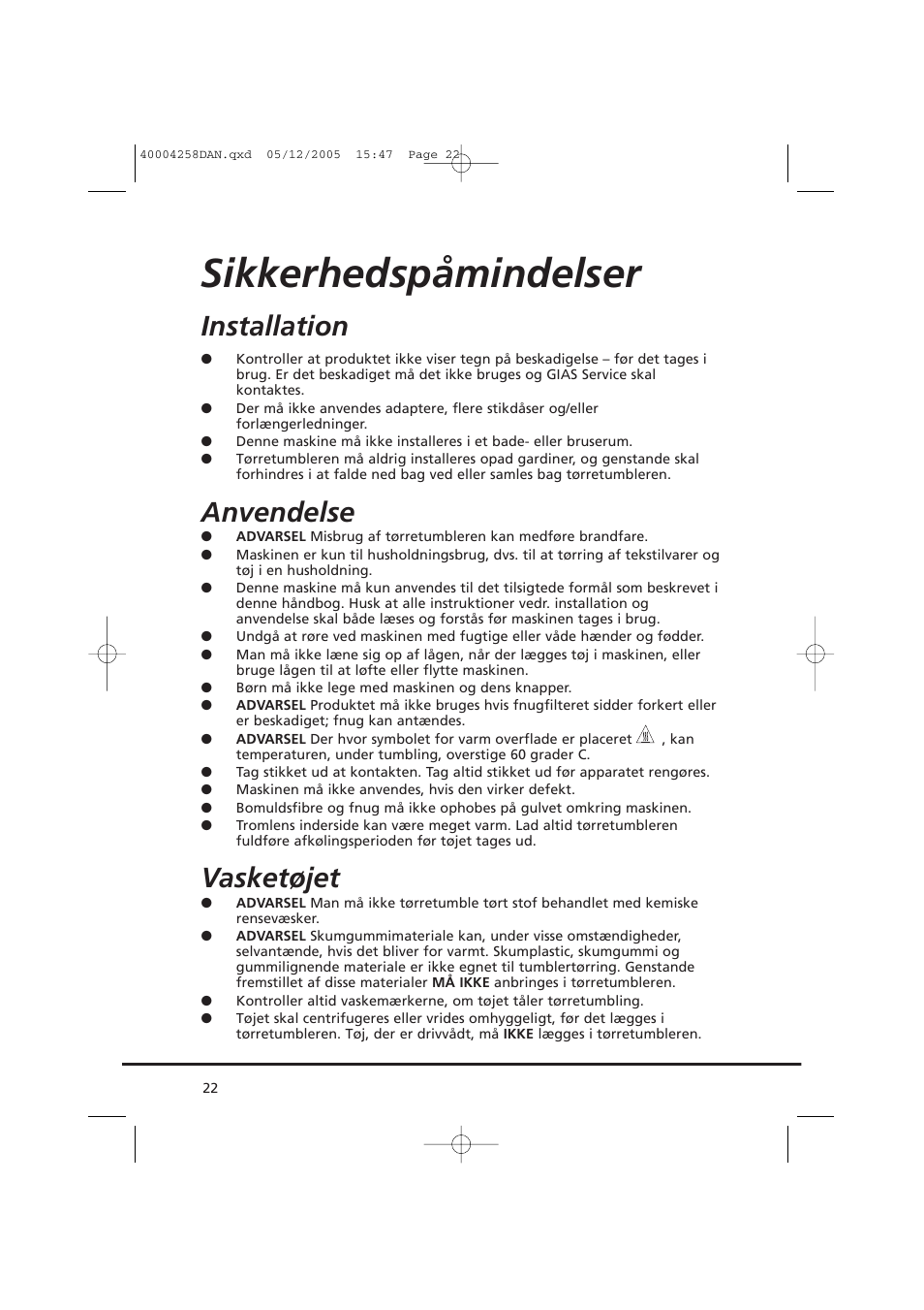 Sikkerhedspåmindelser, Installation, Anvendelse | Vasketøjet | Candy AB CDC 668 - SY User Manual | Page 22 / 92