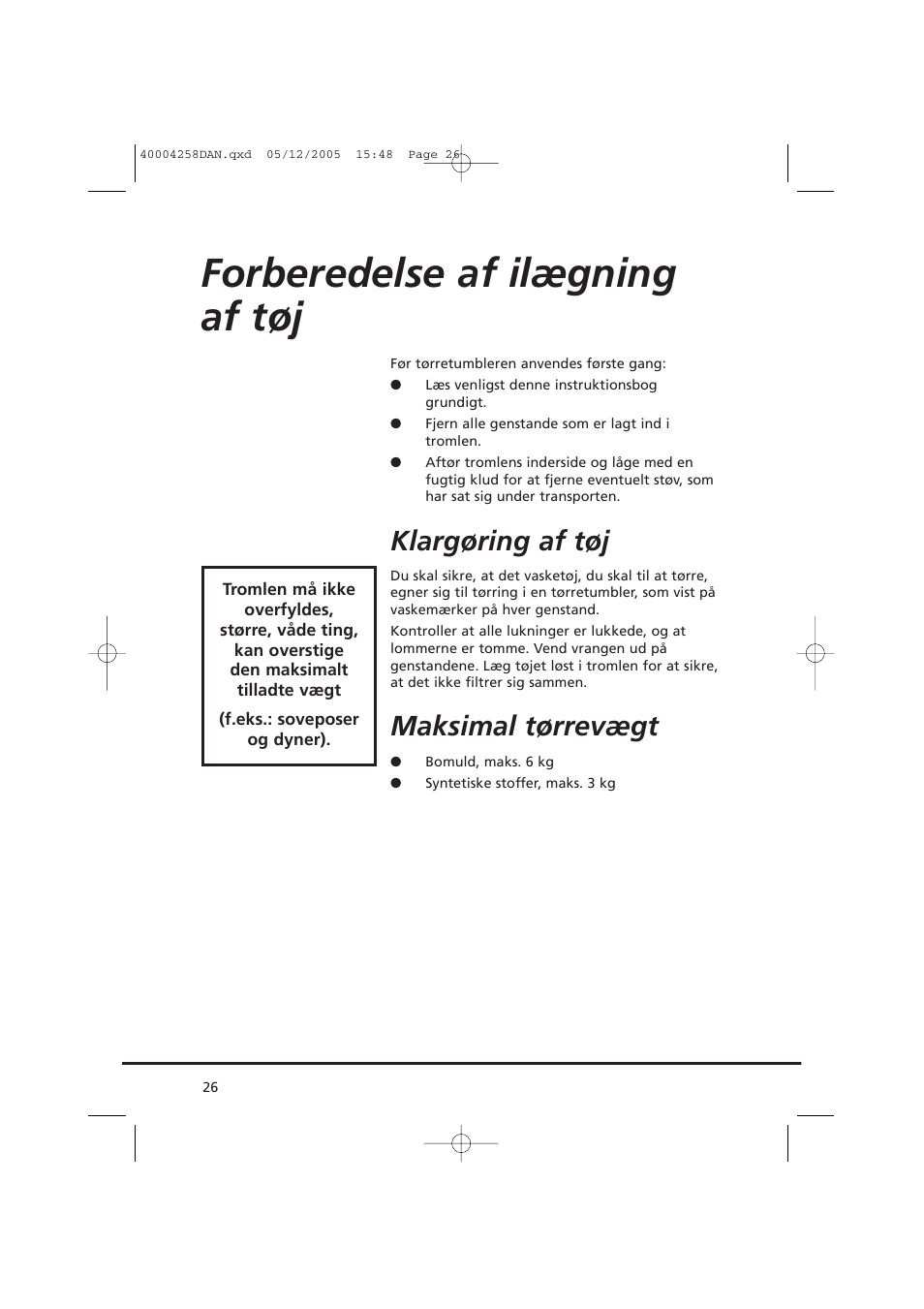 Forberedelse af ilægning af tøj, Klargøring af tøj, Maksimal tørrevægt | Candy AB CDC 668 - SY User Manual | Page 26 / 92