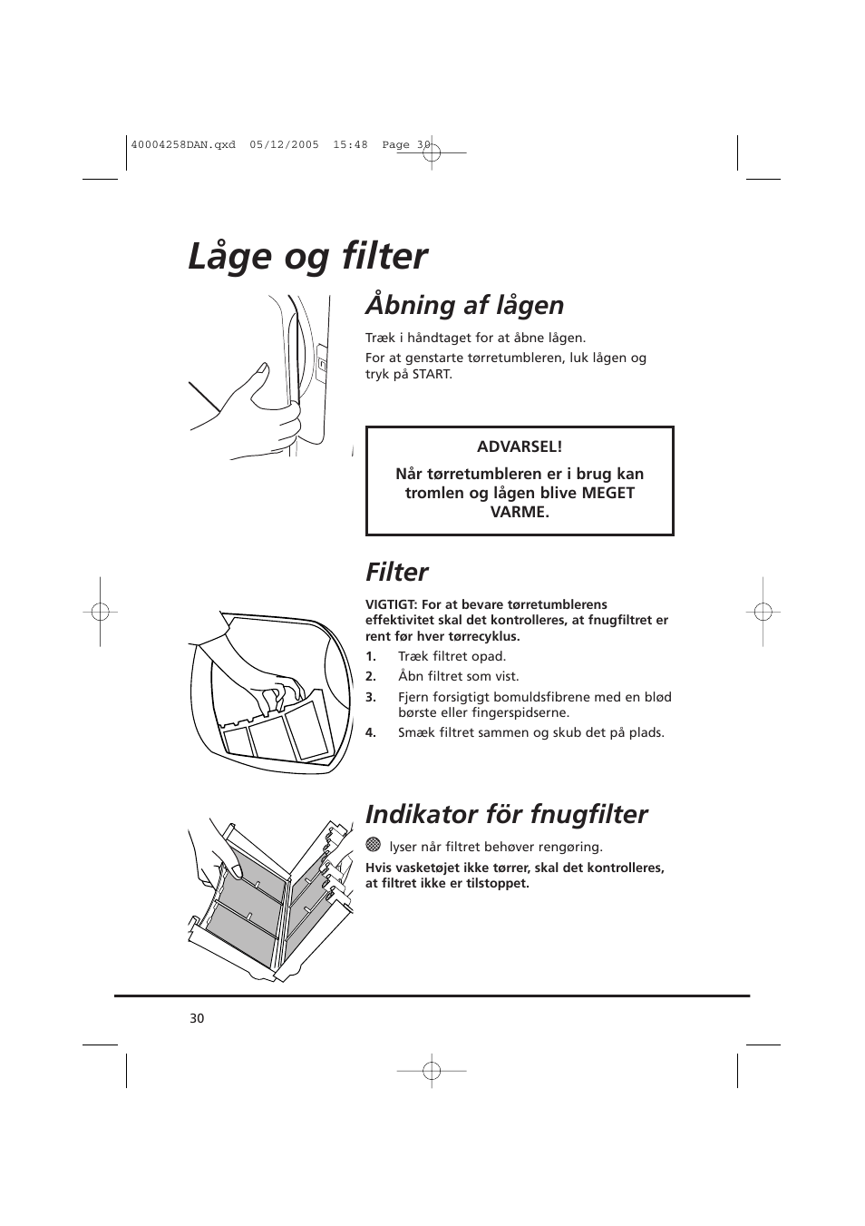 Låge og filter, Åbning af lågen, Filter | Indikator för fnugfilter | Candy AB CDC 668 - SY User Manual | Page 30 / 92