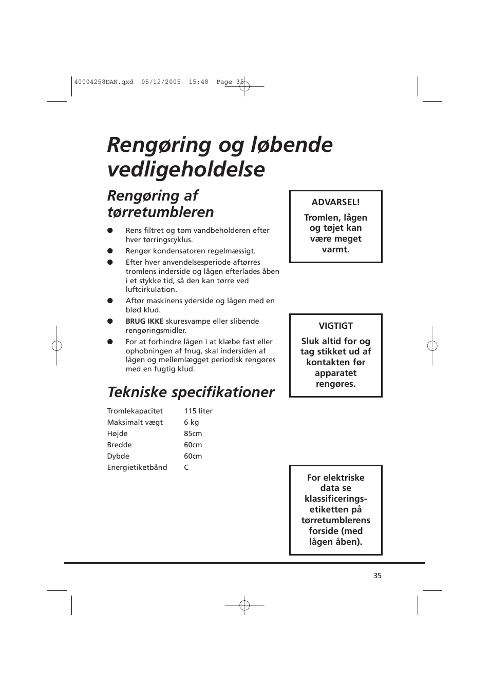 Rengøring og løbende vedligeholdelse, Rengøring af tørretumbleren, Tekniske specifikationer | Candy AB CDC 668 - SY User Manual | Page 35 / 92