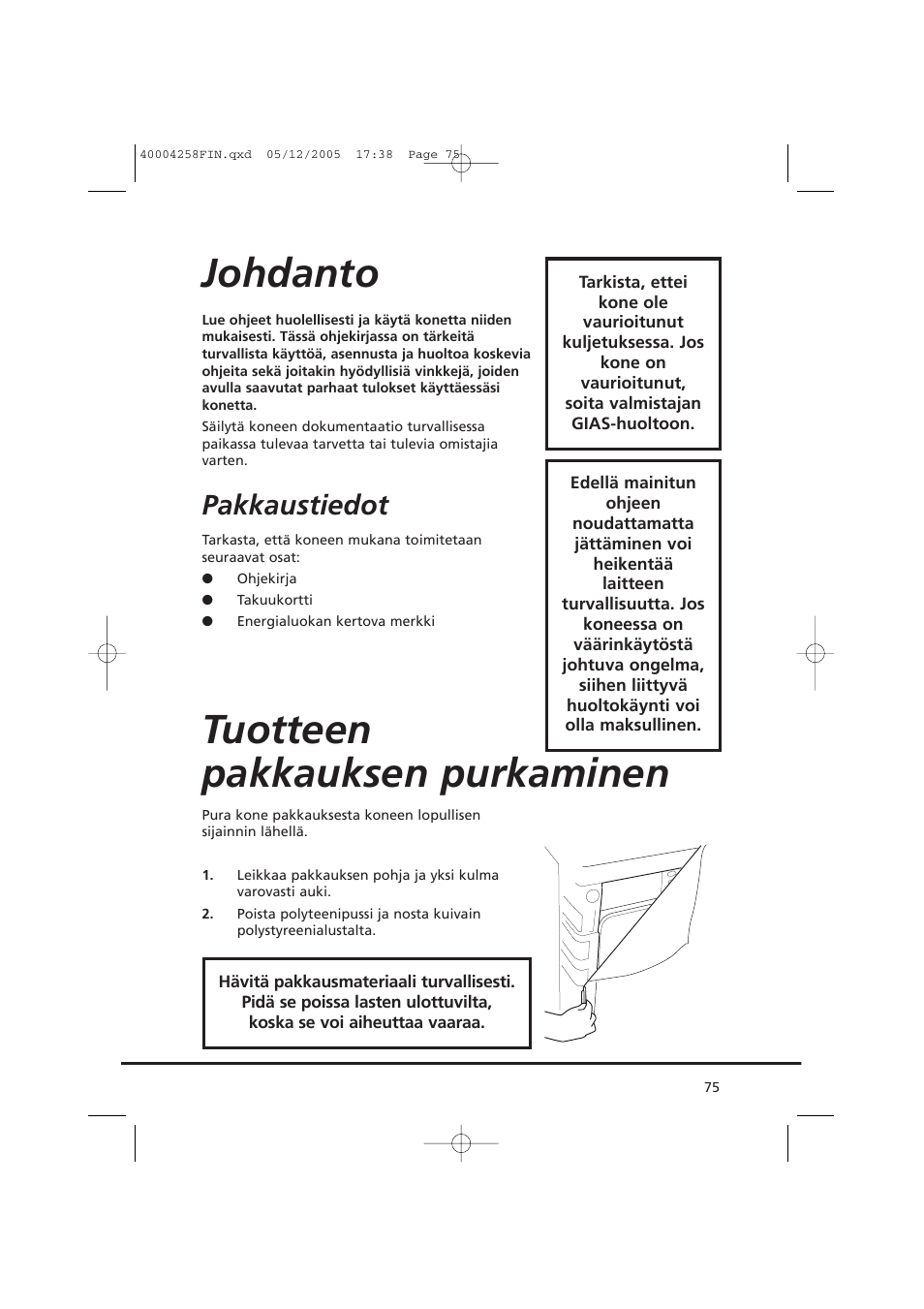 Johdanto, Tuotteen pakkauksen purkaminen, Pakkaustiedot | Candy AB CDC 668 - SY User Manual | Page 75 / 92