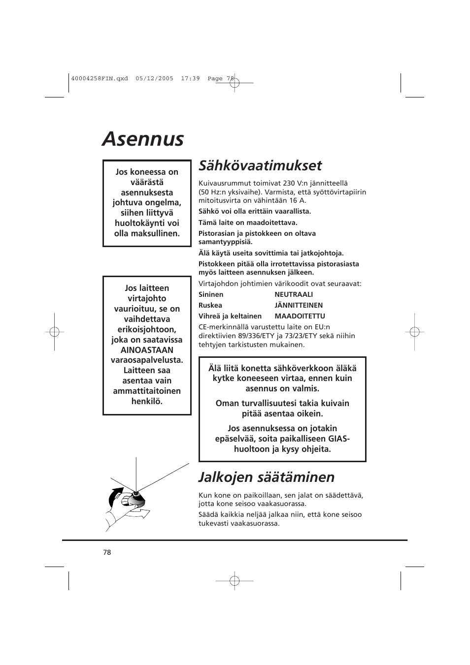 Asennus, Sähkövaatimukset, Jalkojen säätäminen | Candy AB CDC 668 - SY User Manual | Page 78 / 92