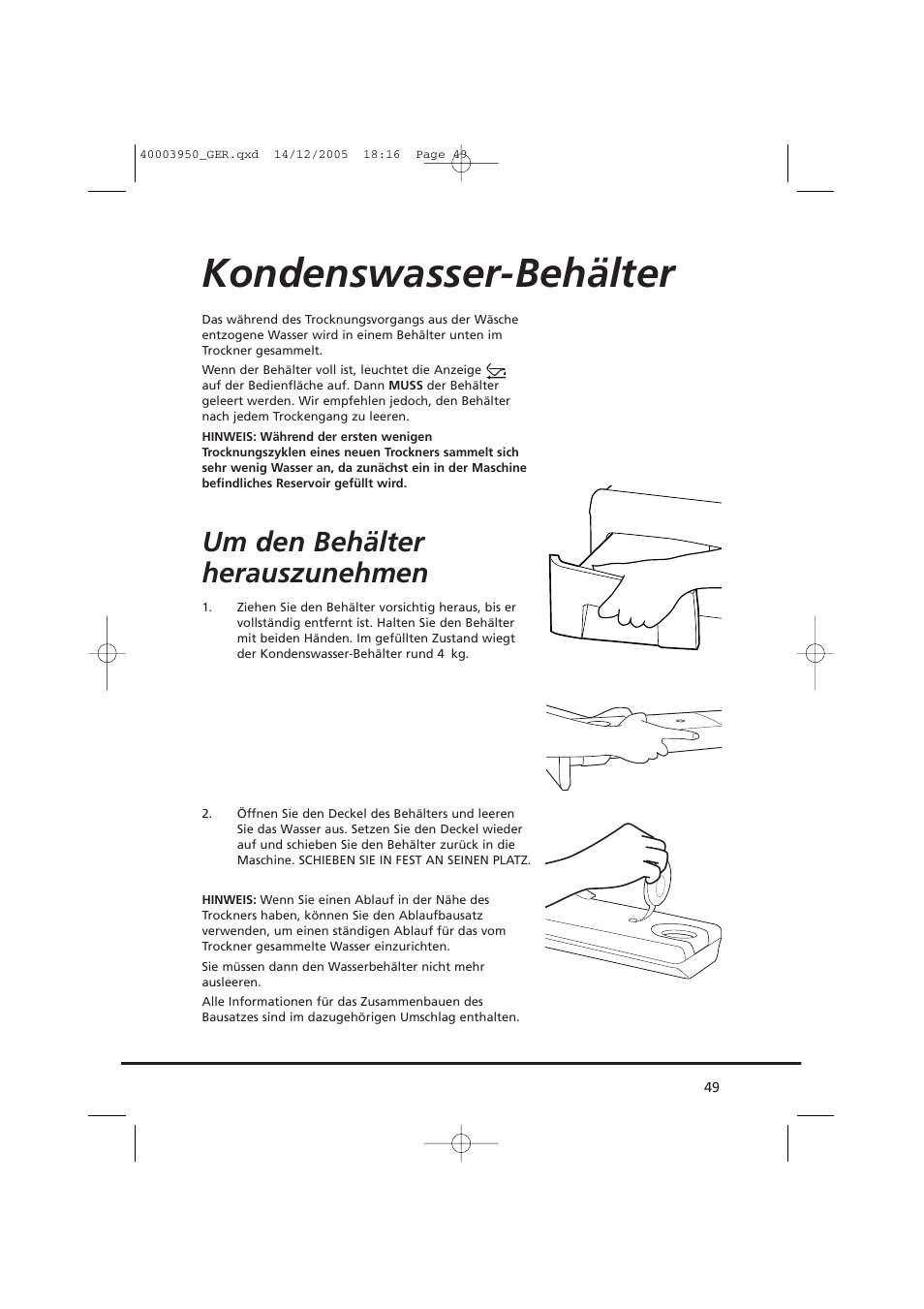 Kondenswasser-behälter, Um den behälter herauszunehmen | Candy CC2 77 T-86S User Manual | Page 49 / 164