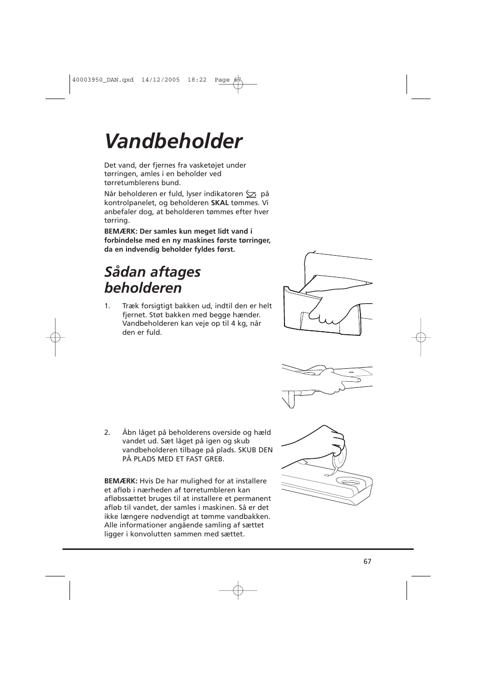 Vandbeholder, Sådan aftages beholderen | Candy CC2 77 T-86S User Manual | Page 67 / 164
