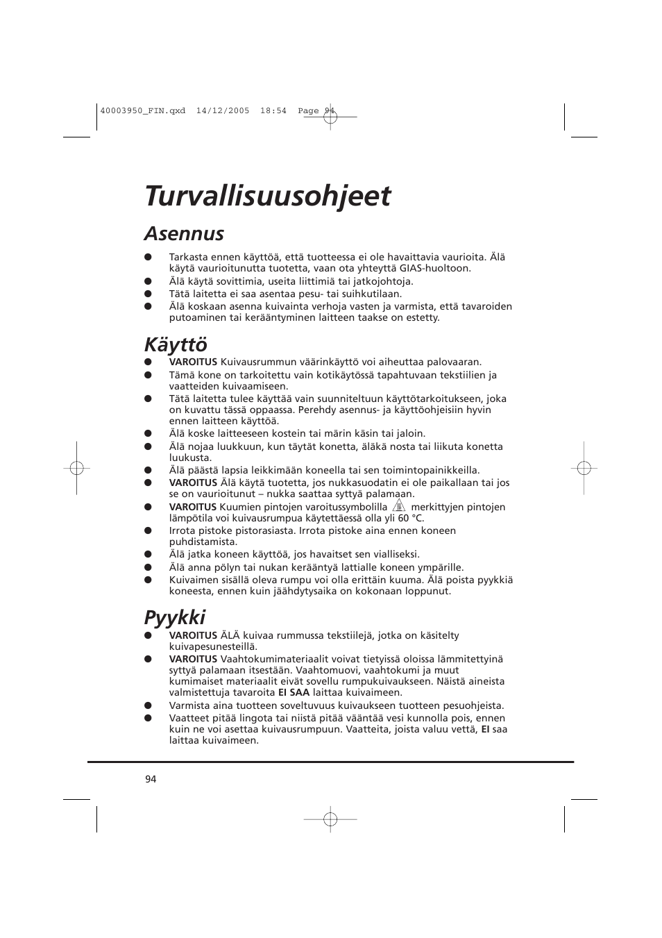 Turvallisuusohjeet, Asennus, Käyttö | Pyykki | Candy CC2 77 T-86S User Manual | Page 94 / 164